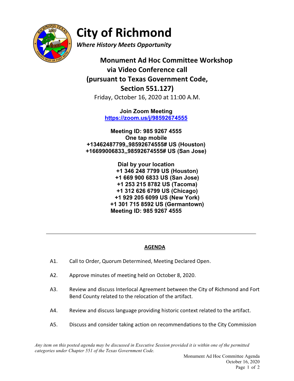 Monument Ad Hoc Committee Workshop Via Video Conference Call (Pursuant to Texas Government Code, Section 551.127) Friday, October 16, 2020 at 11:00 A.M