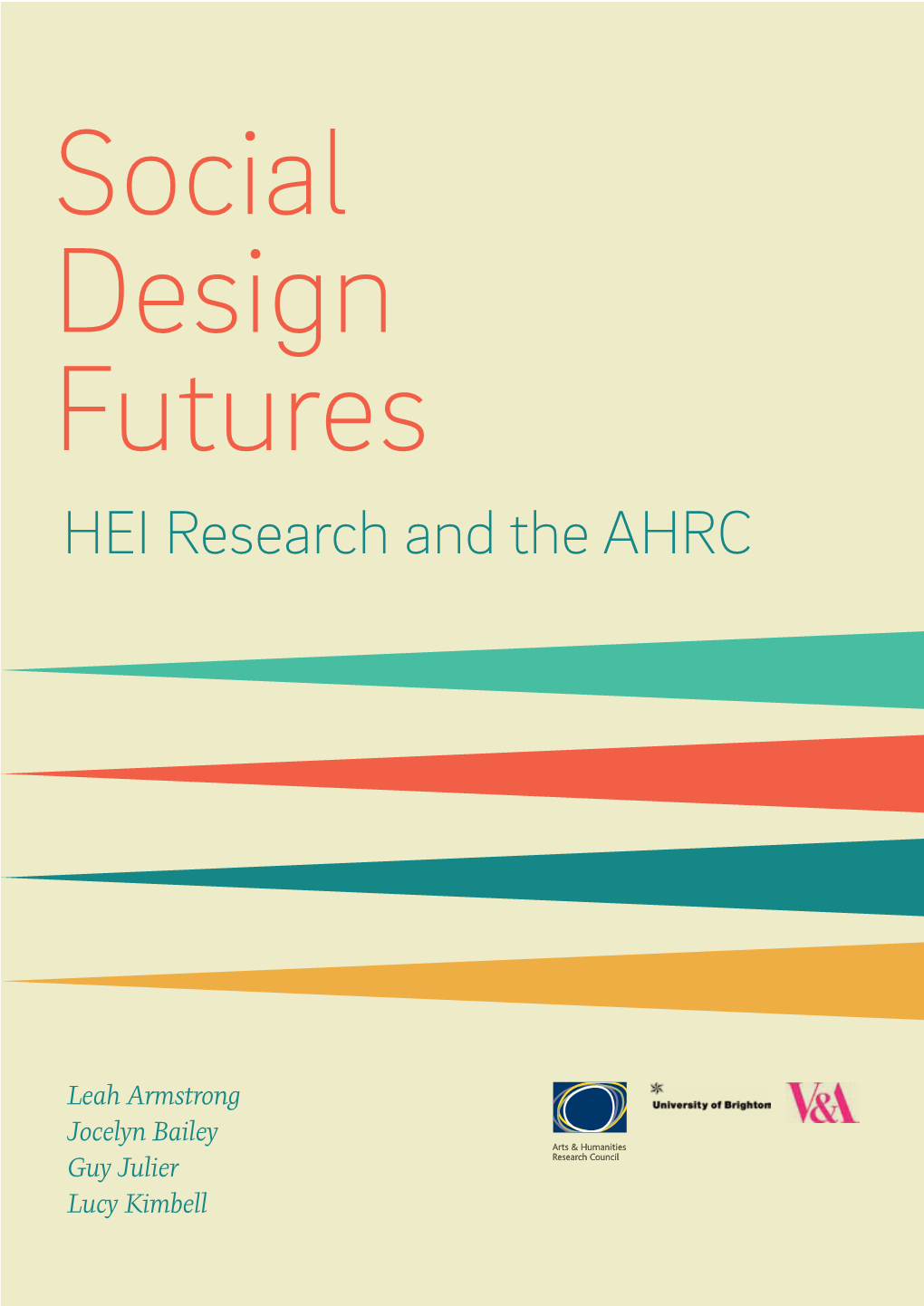 Social Design Futures: HEI Research and the AHRC 7 Executive Summary