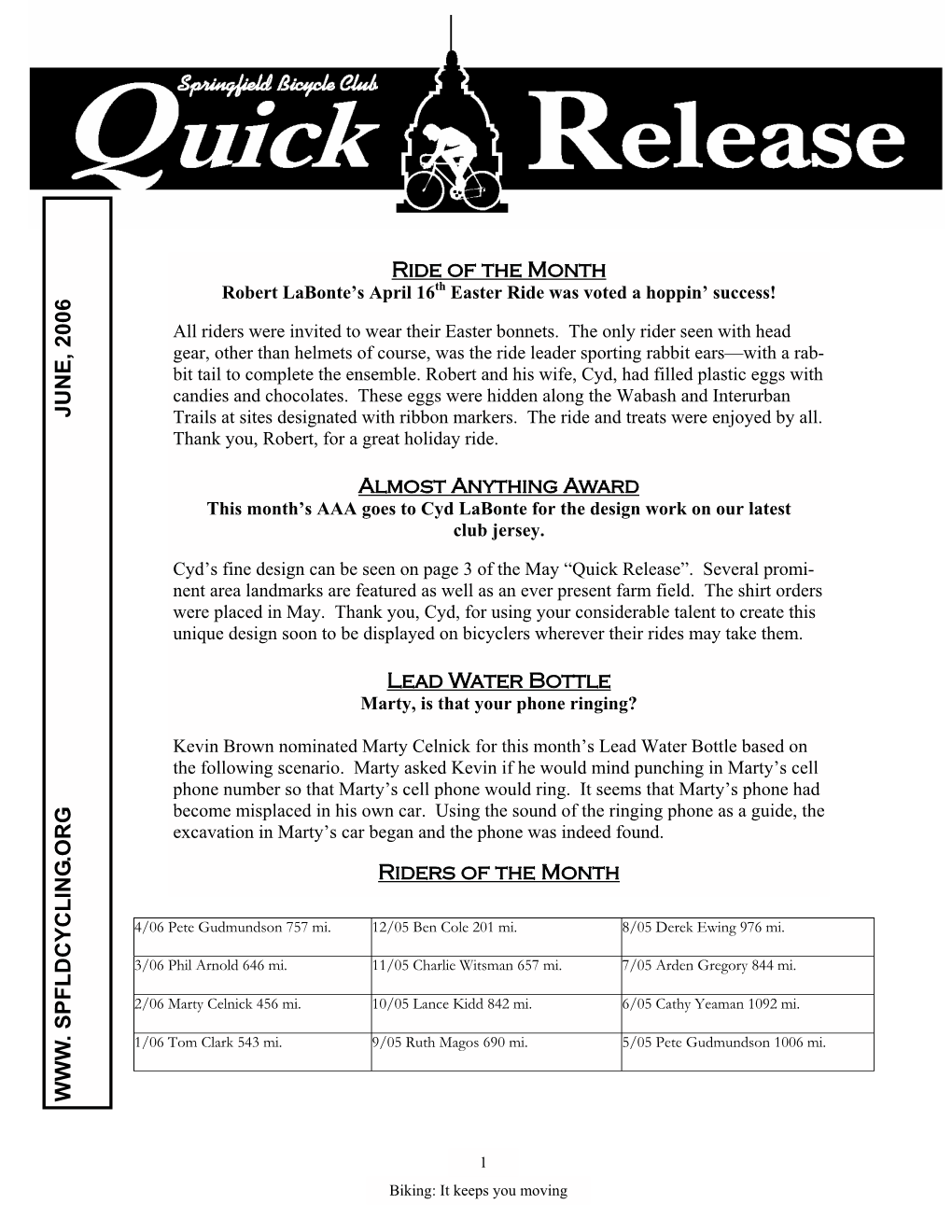 WWW . SPFLDCYCLING .ORG JUNE, 2006 Ride of the Month Almost