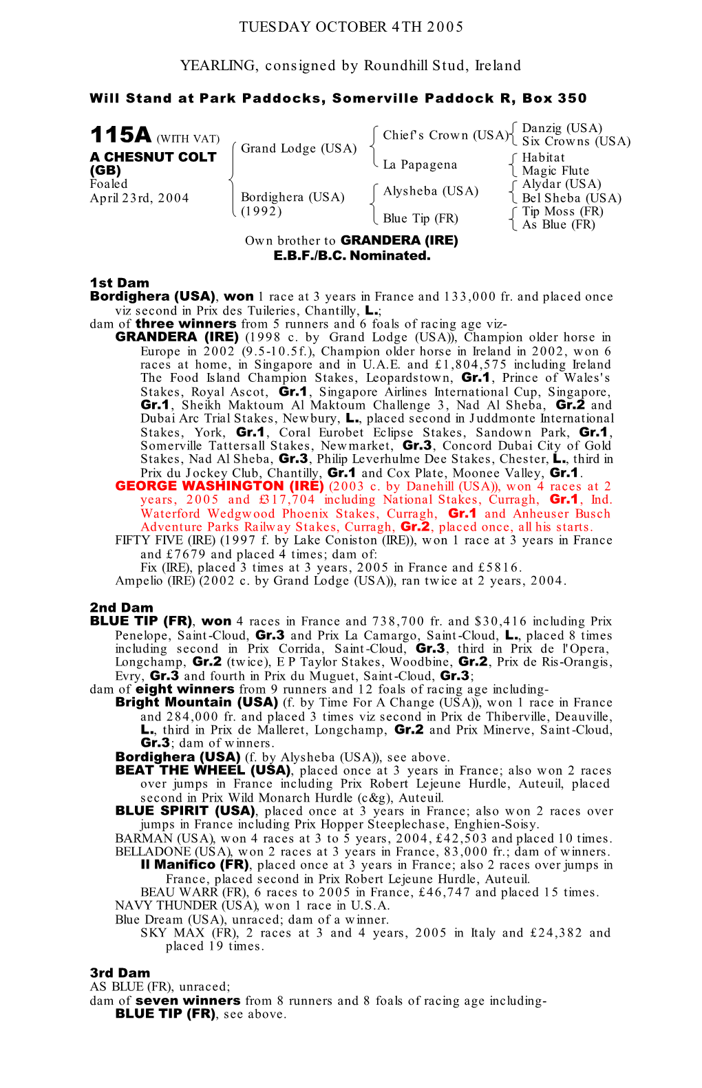 TUESDAY OCTOBER 4TH 2005 YEARLING, Consigned by Roundhill Stud, Ireland