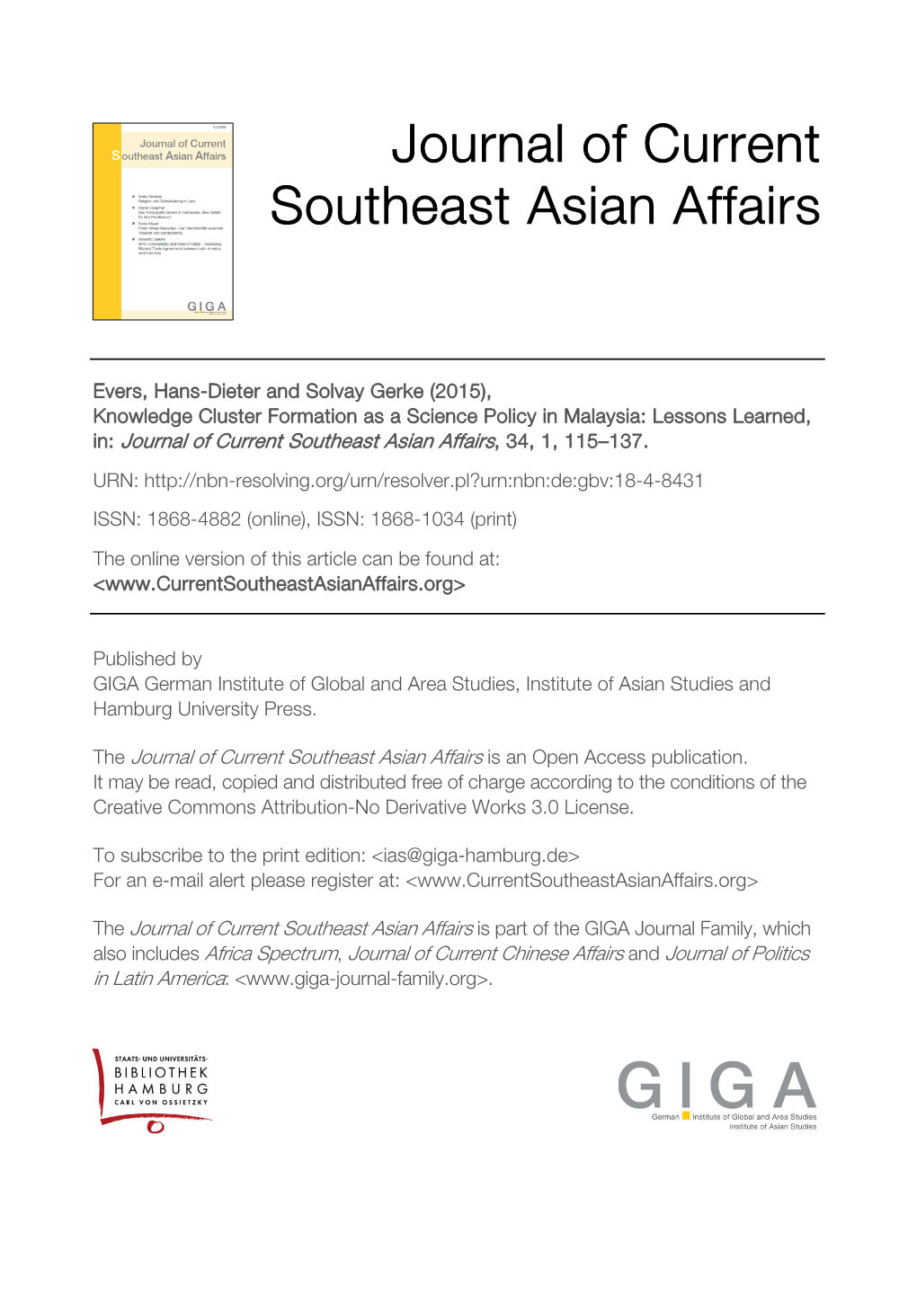 Knowledge Cluster Formation As a Science Policy in Malaysia: Lessons Learned, In: Journal of Current Southeast Asian Affairs, 34, 1, 115–137