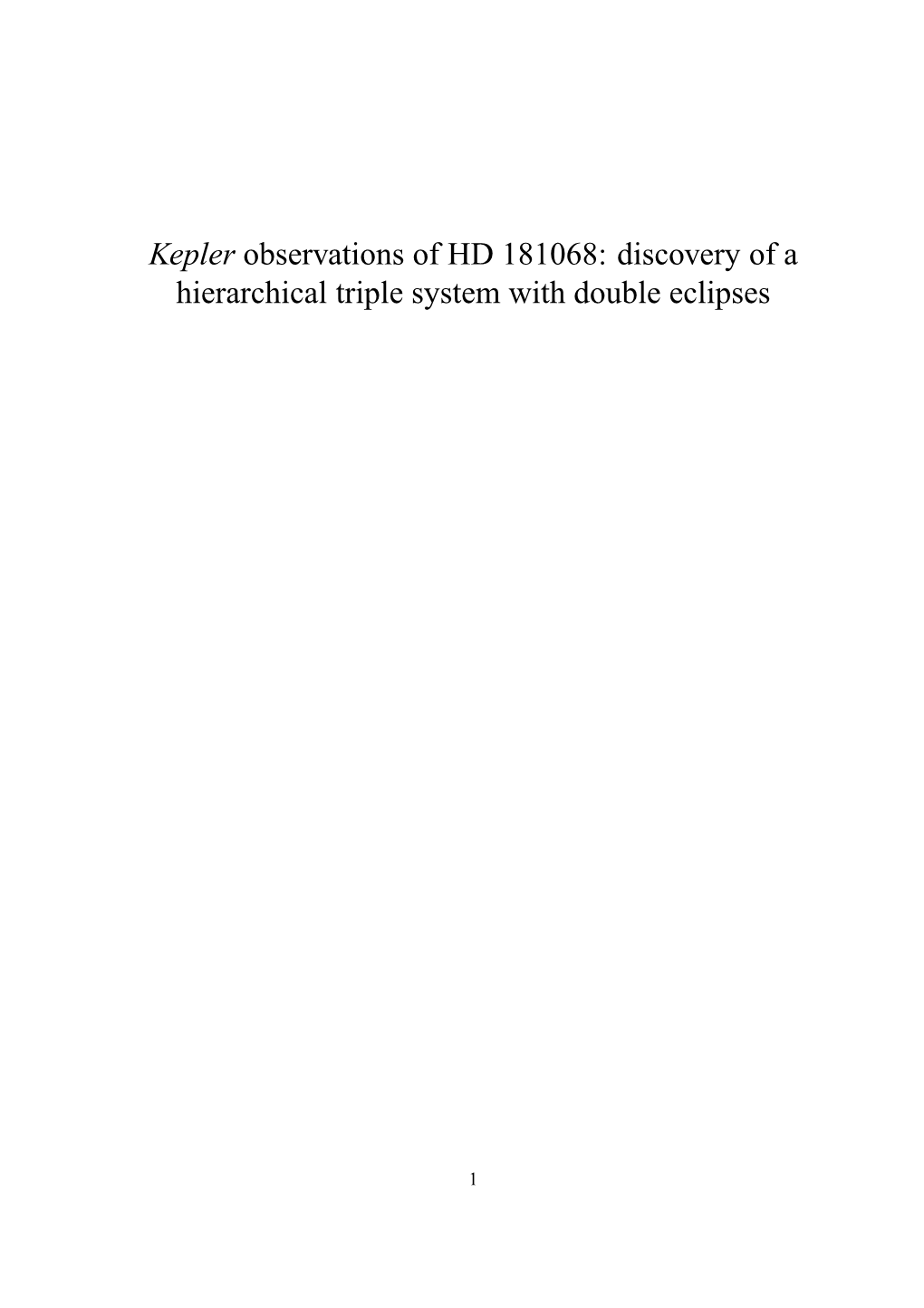 Kepler Observations of HD 181068: Discovery of a Hierarchical Triple System with Double Eclipses