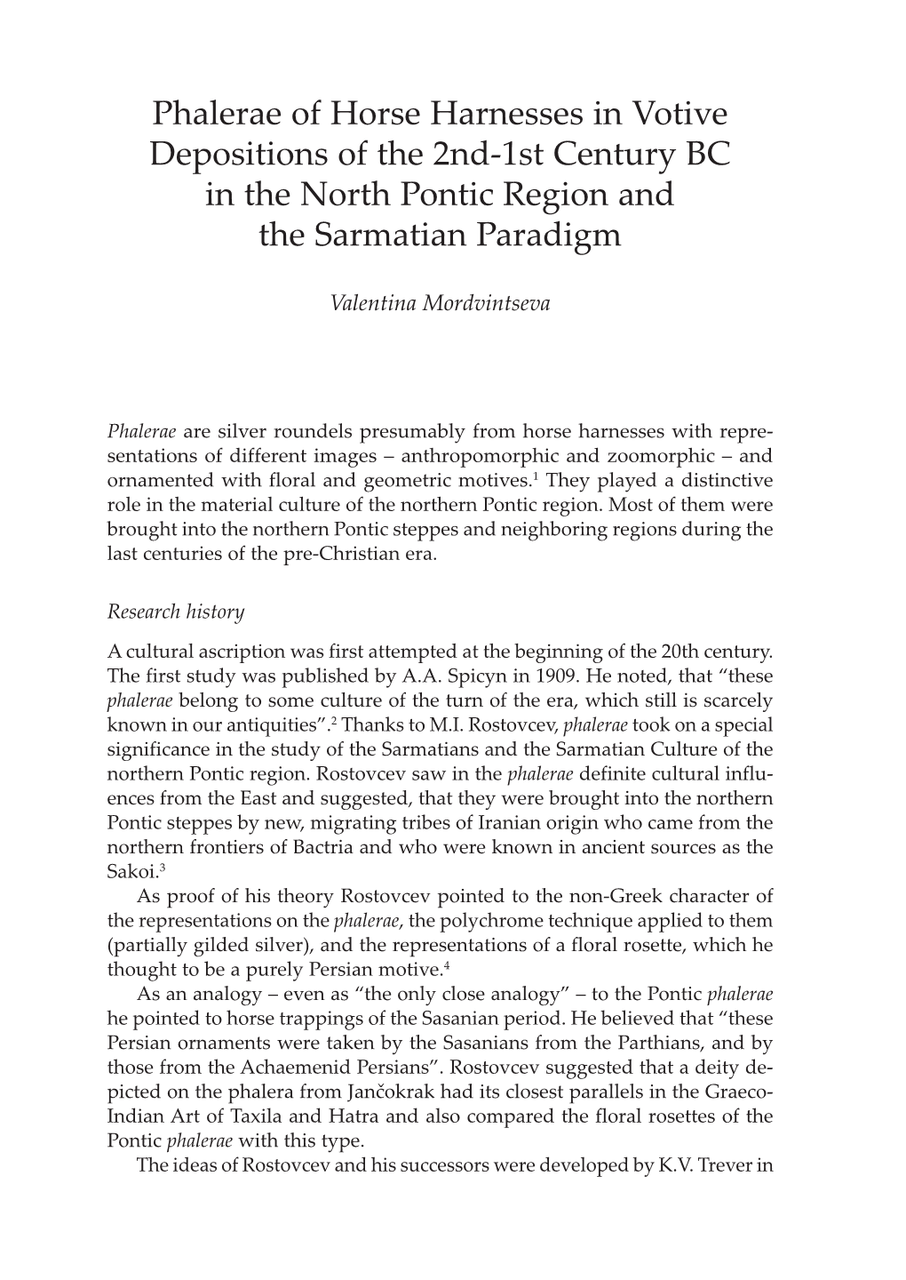 Phalerae of Horse Harnesses in Votive Depositions of the 2Nd-1St Century Bc in the North Pontic Region and the Sarmatian Paradigm