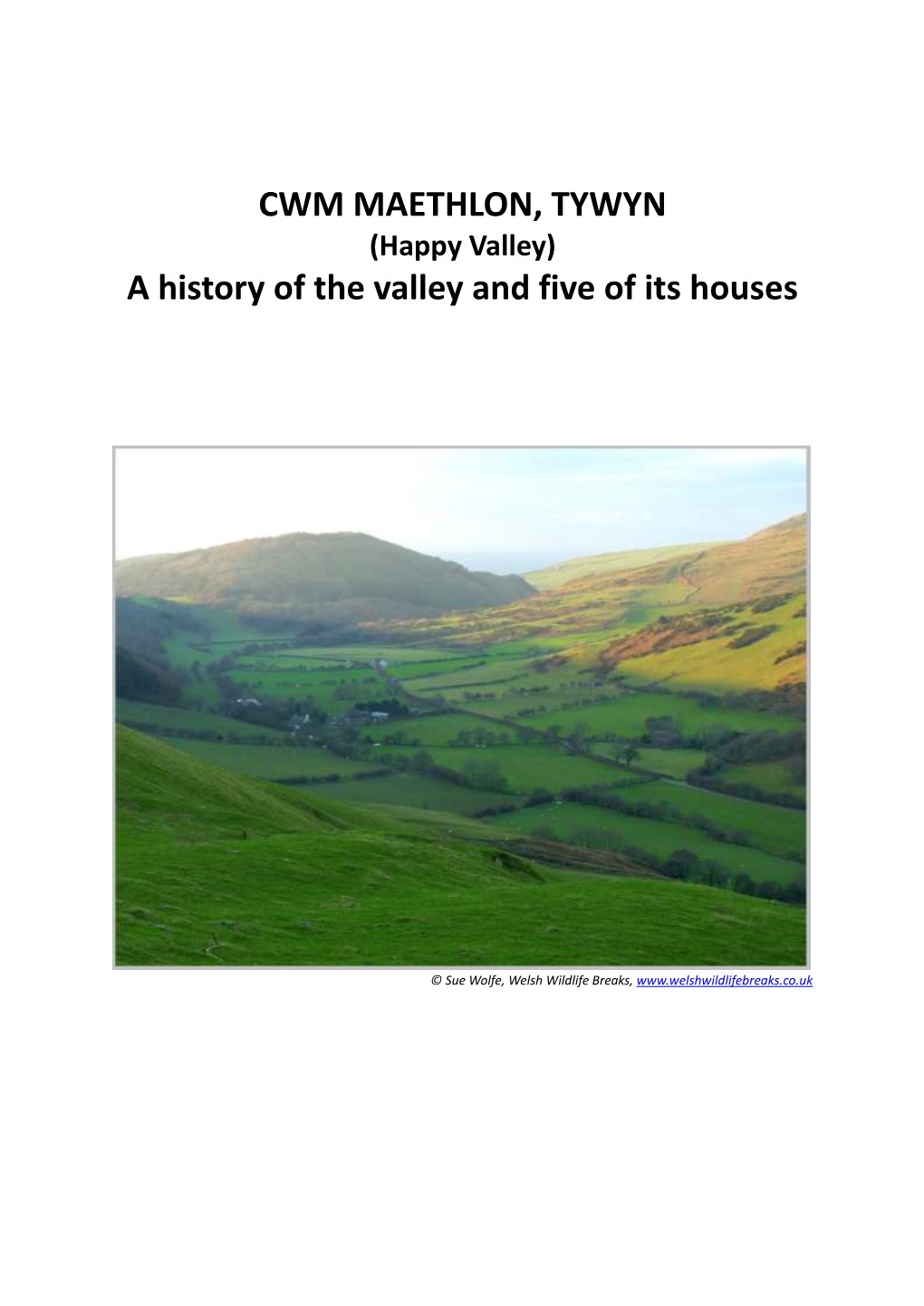 CWM MAETHLON, TYWYN a History Of