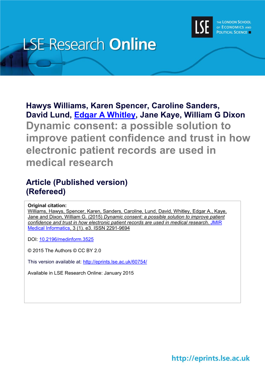 Dynamic Consent: a Possible Solution to Improve Patient Confidence and Trust in How Electronic Patient Records Are Used in Medical Research
