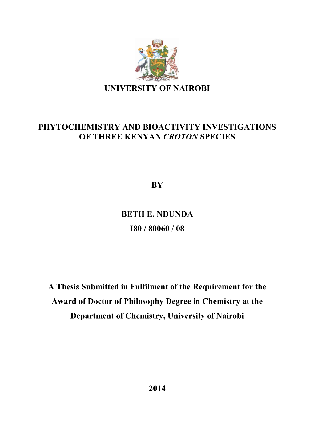Phytochemistry and Bioactivity Investigations of Three Kenyan Croton Species