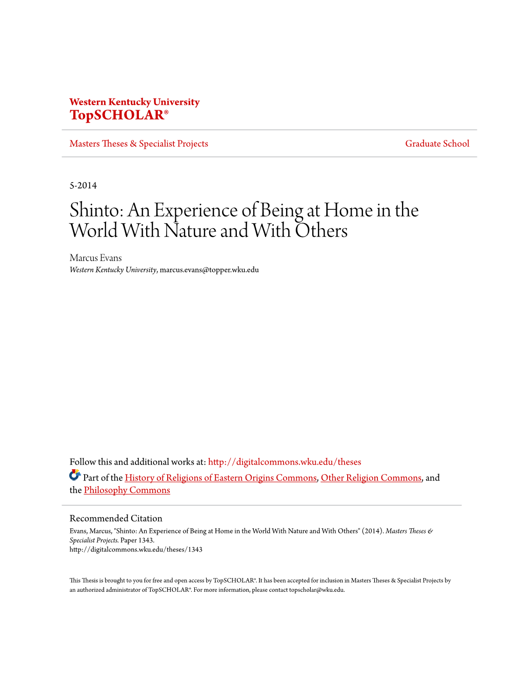 Shinto: an Experience of Being at Home in the World with Nature and with Others Marcus Evans Western Kentucky University, Marcus.Evans@Topper.Wku.Edu