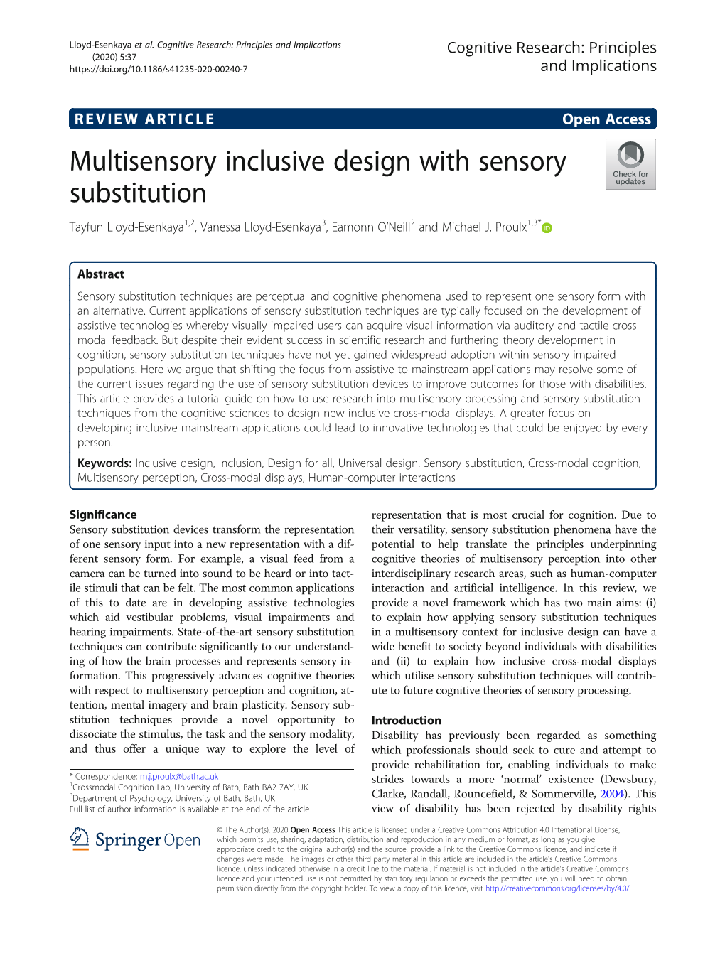 Multisensory Inclusive Design with Sensory Substitution Tayfun Lloyd-Esenkaya1,2, Vanessa Lloyd-Esenkaya3, Eamonn O’Neill2 and Michael J