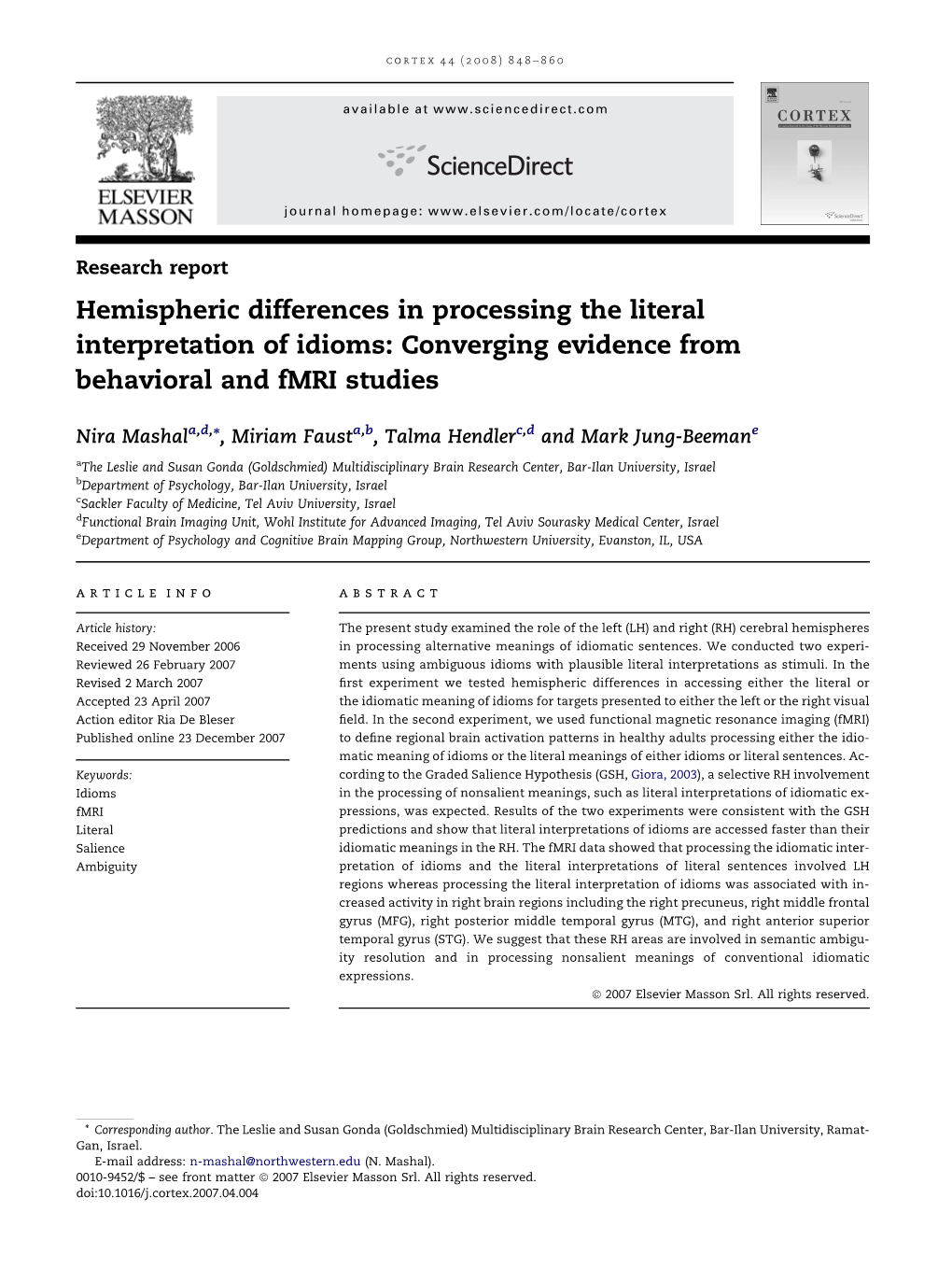 Hemispheric Differences in Processing the Literal Interpretation of Idioms: Converging Evidence from Behavioral and Fmri Studies