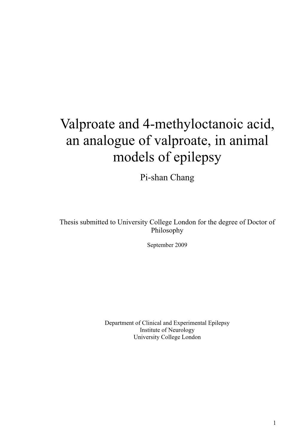 Valproate and 4-Methyloctanoic Acid, an Analogue of Valproate, in Animal Models of Epilepsy