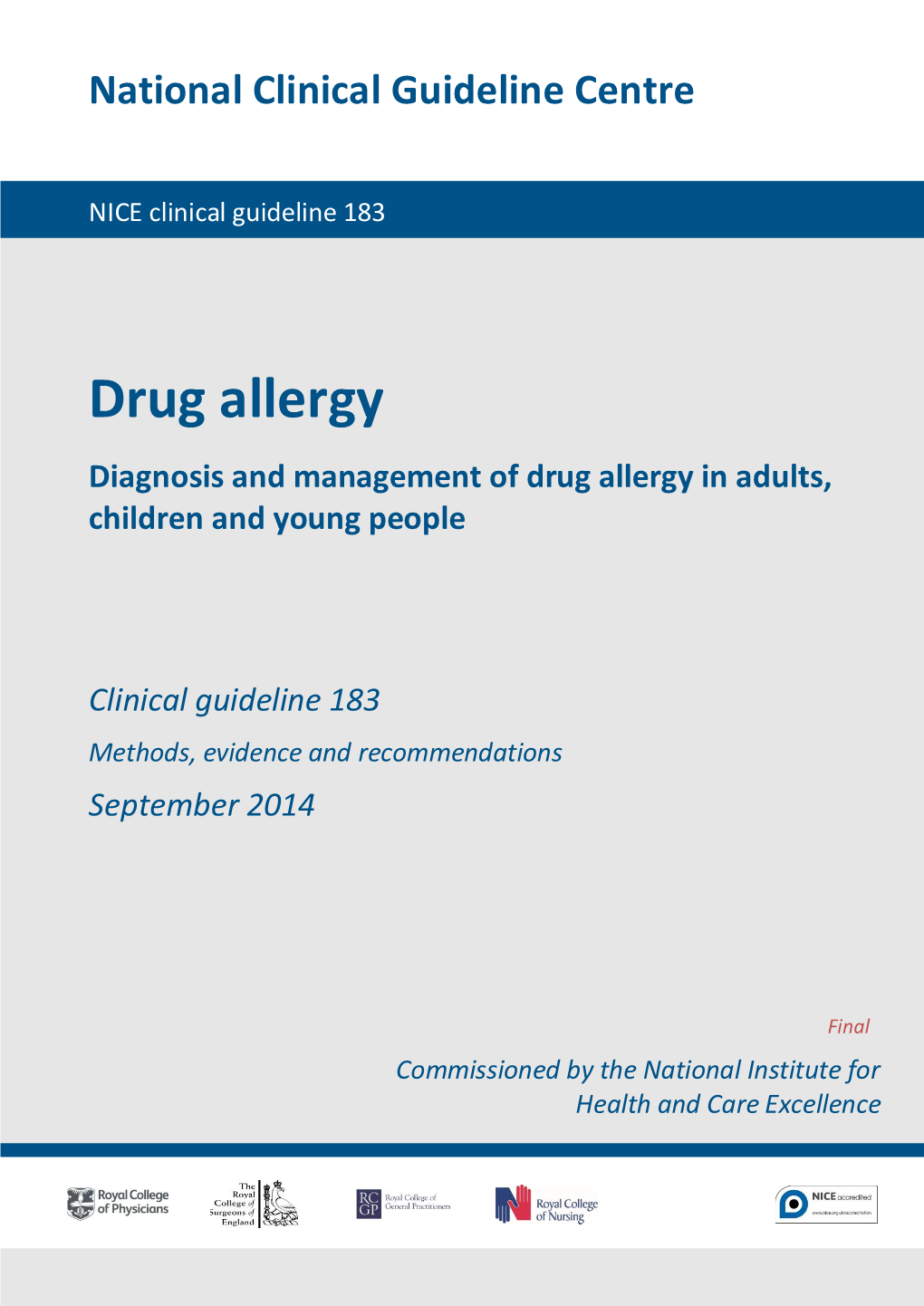 Drug Allergy Diagnosis and Management of Drug Allergy in Adults, Children and Young People