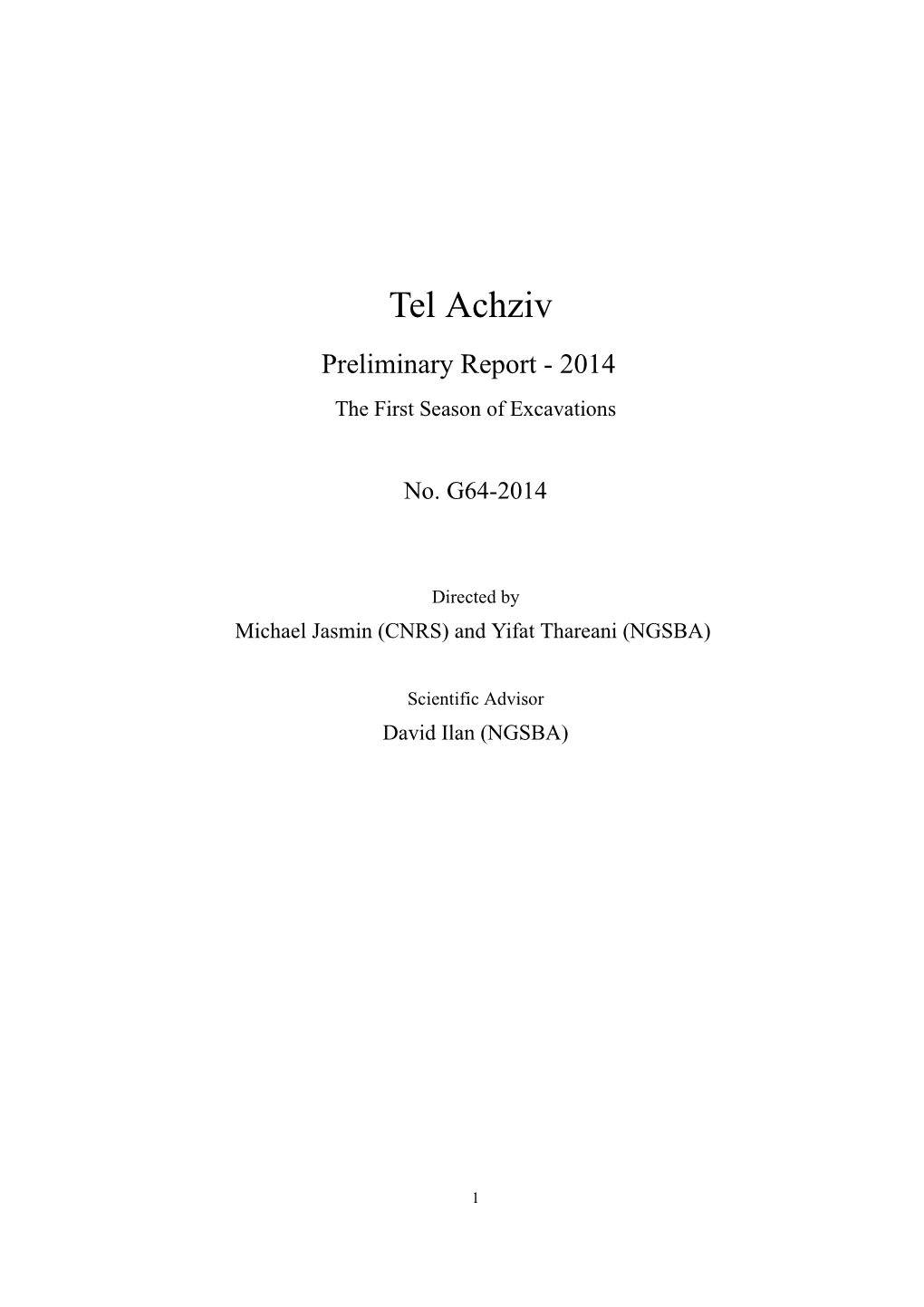 Tel Achziv Preliminary Report - 2014 the First Season of Excavations