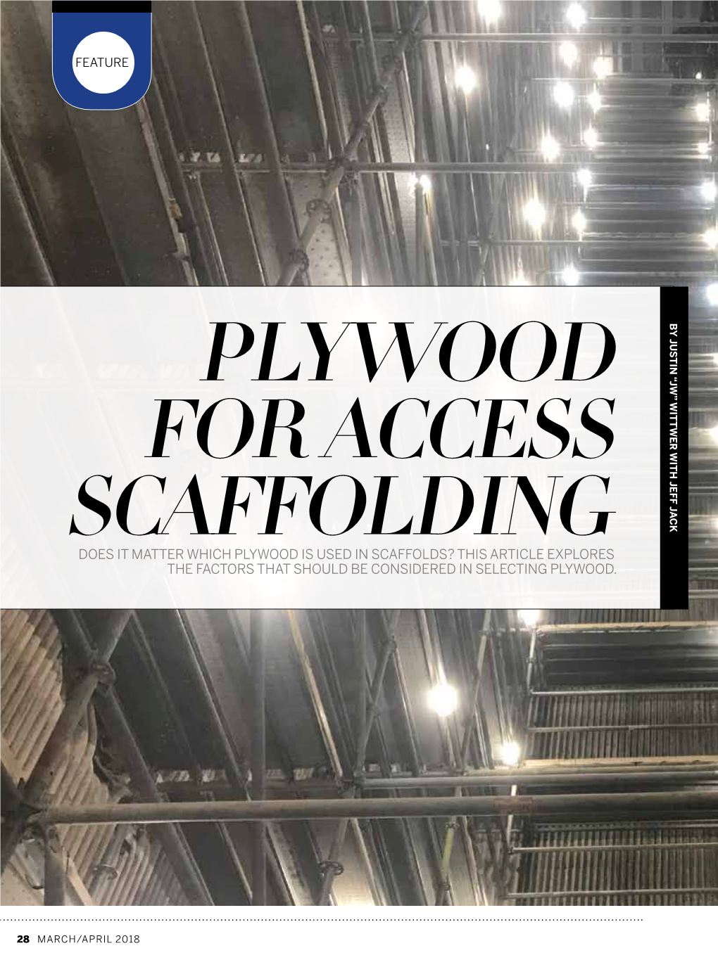 Plywood for Access Scaffolding Does It Matter Which Plywood Is Used in Scaffolds? This Article Explores the Factors That Should Be Considered in Selecting Plywood