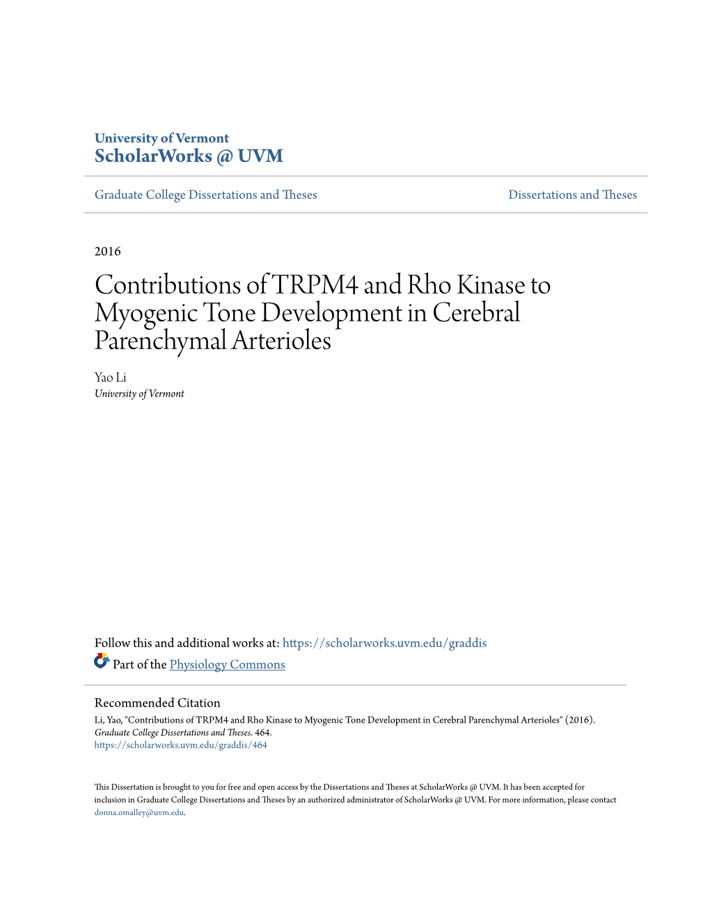Contributions of TRPM4 and Rho Kinase to Myogenic Tone Development in Cerebral Parenchymal Arterioles Yao Li University of Vermont