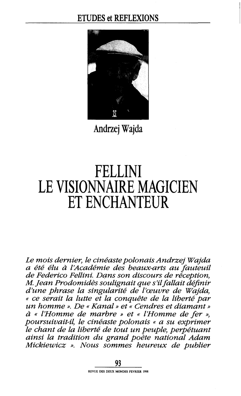 Fellini Le Visionnaire Magicien Et Enchanteur