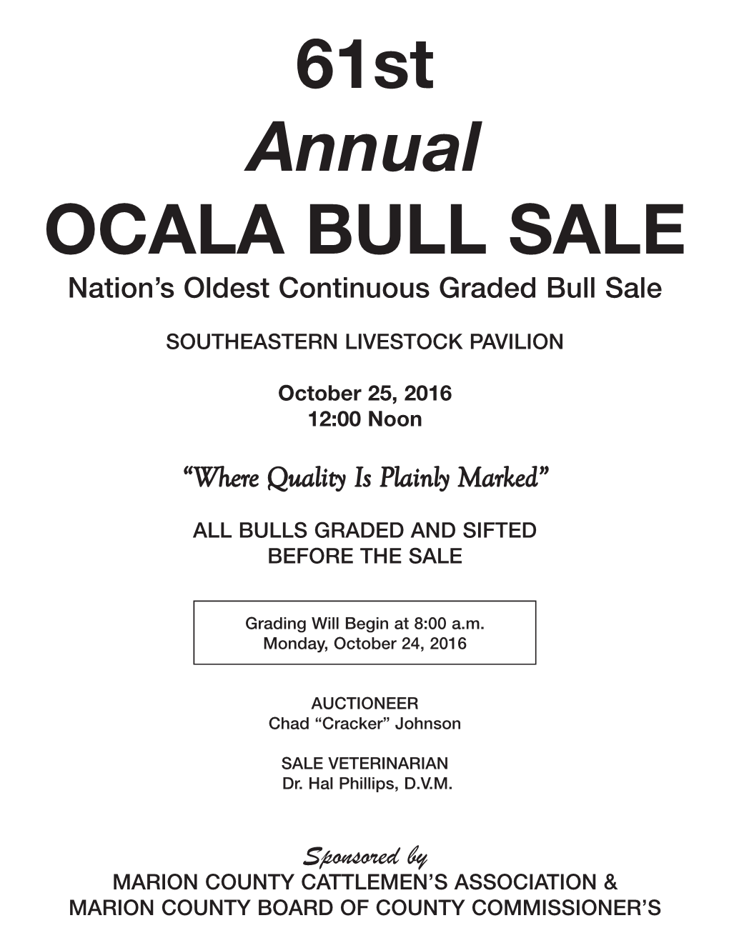 61St Annual OCALA BULL SALE Nation’S Oldest Continuous Graded Bull Sale