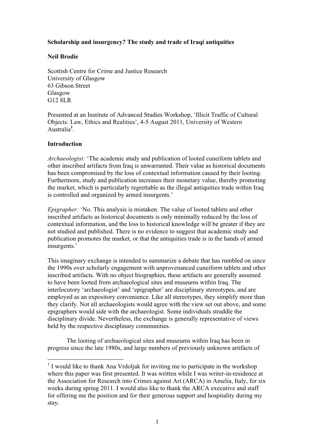 1 Scholarship and Insurgency? the Study and Trade of Iraqi Antiquities Neil Brodie Scottish Centre for Crime and Justice Researc