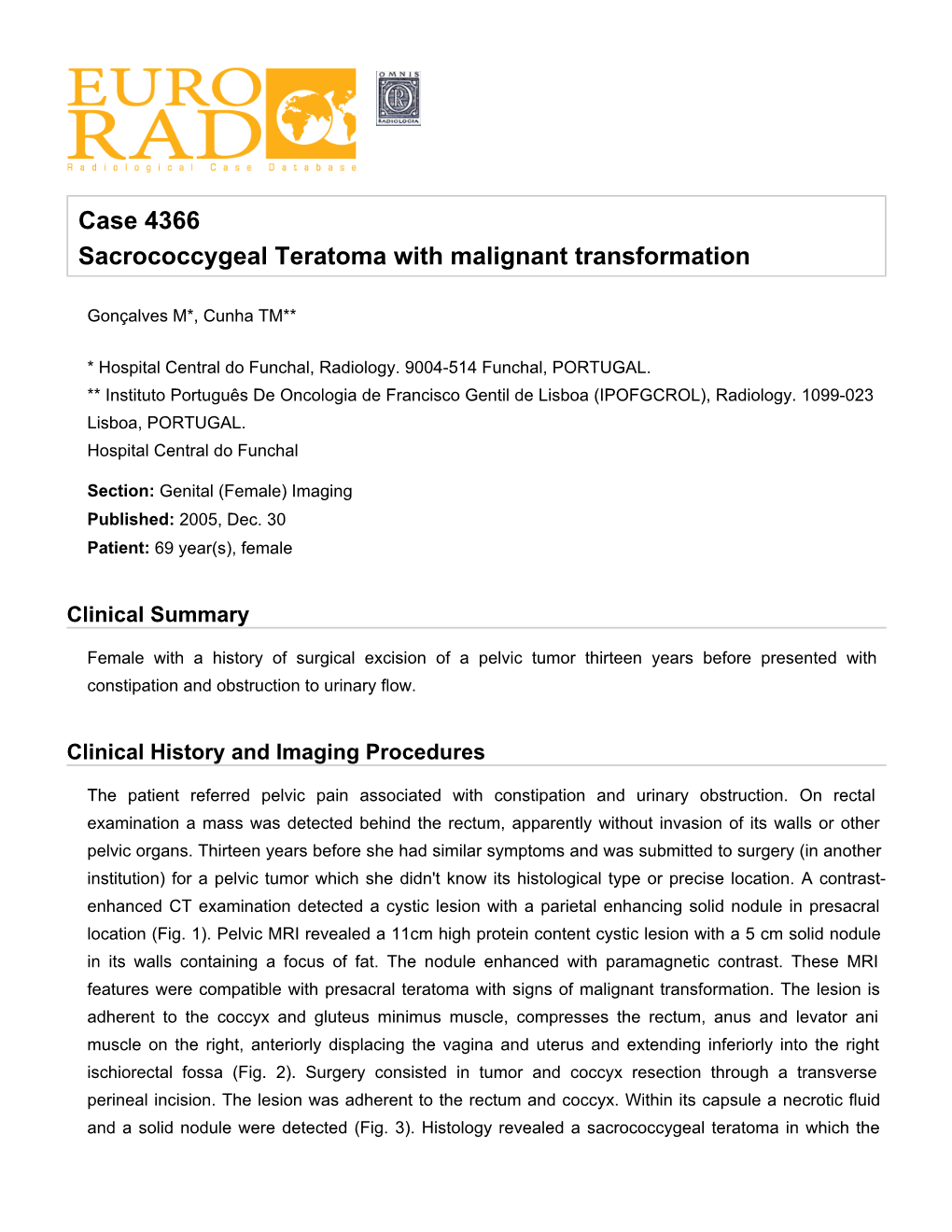 Case 4366 Sacrococcygeal Teratoma with Malignant Transformation