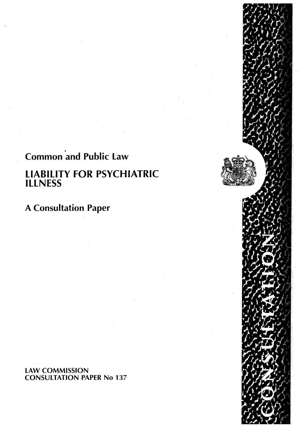 Liability for Psychiatric Illness Consultation