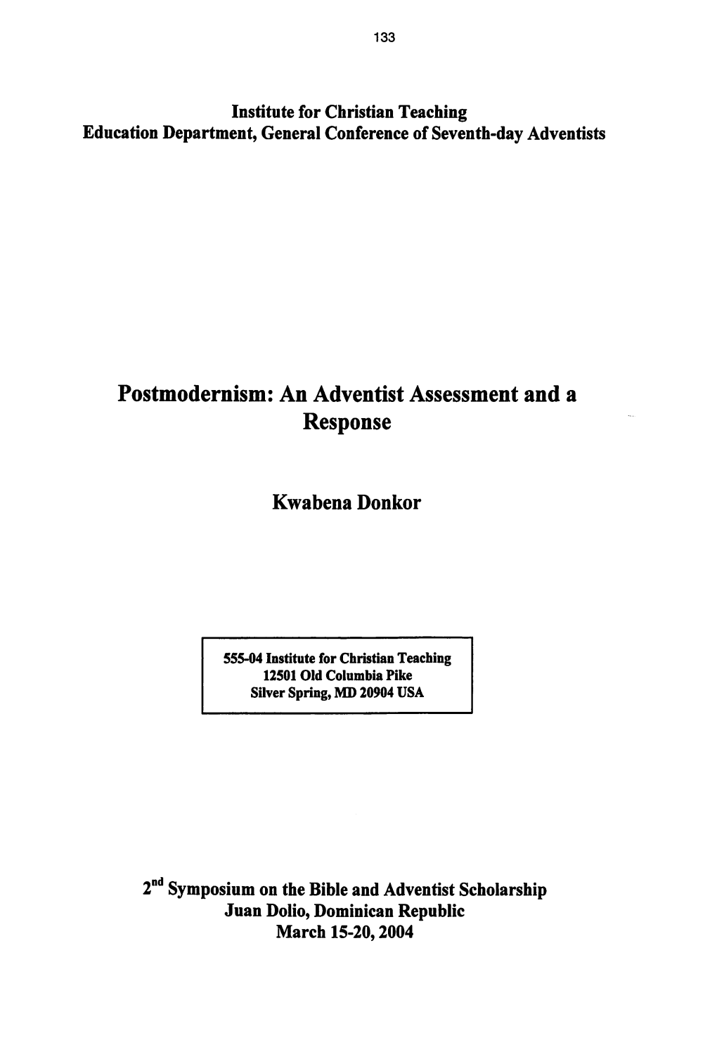 Postmodernism: an Adventist Assessment and a Response