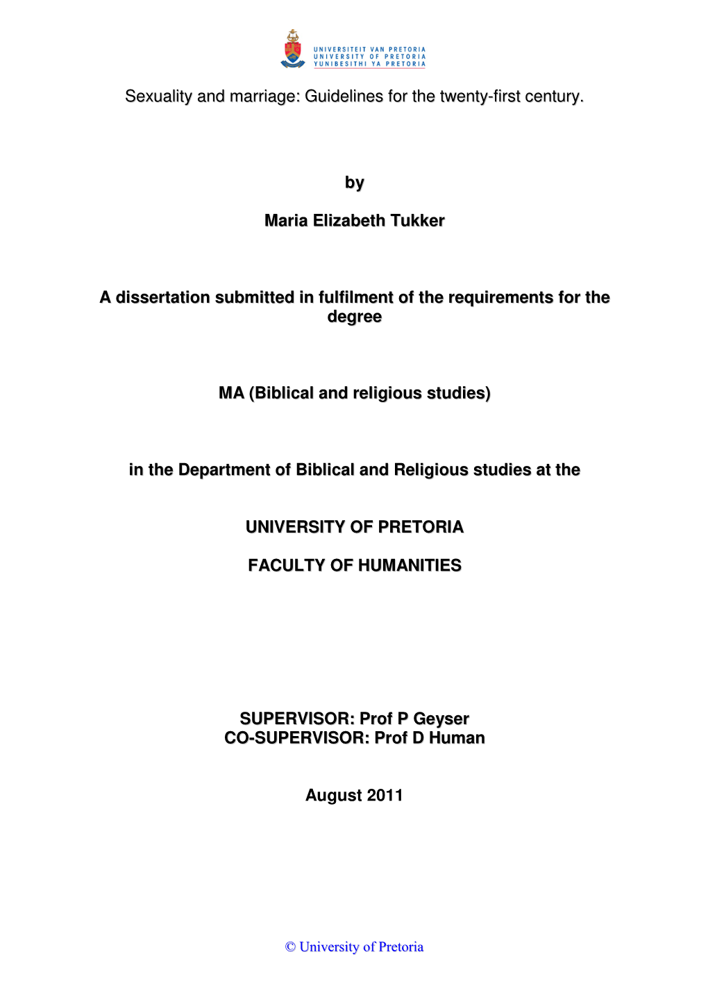 Sexuality and Marriage: Guidelines for the Twenty-First Century. by Maria Elizabeth Tukker a Dissertation Submitted in Fulfilmen