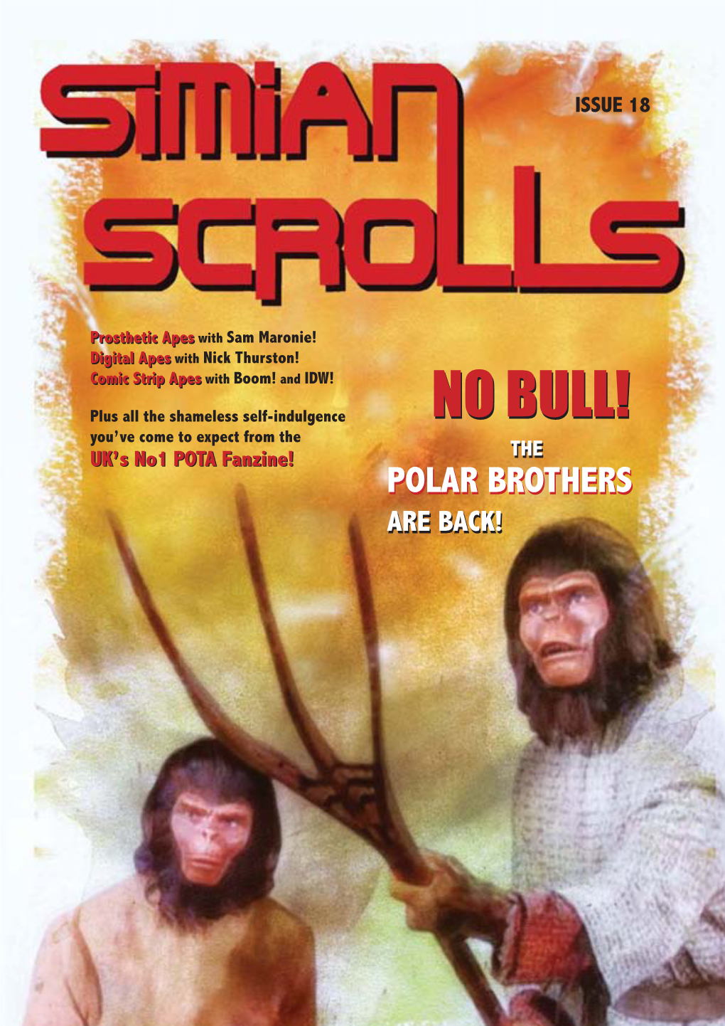 NO BULL!BULL! You’Ve Come to Expect from the the UK’S No1 POTA Fanzine! the POLAR BROTHERS ARE BACK! Contents Co 06/07/2015 07:36 Page 1