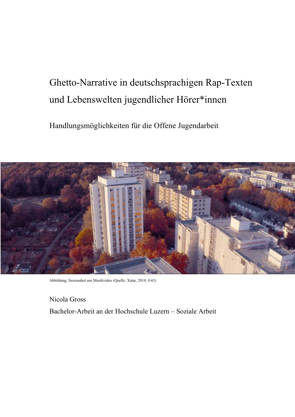 Ghetto-Narrative in Deutschsprachigen Rap-Texten Und Lebenswelten Jugendlicher Hörer*Innen