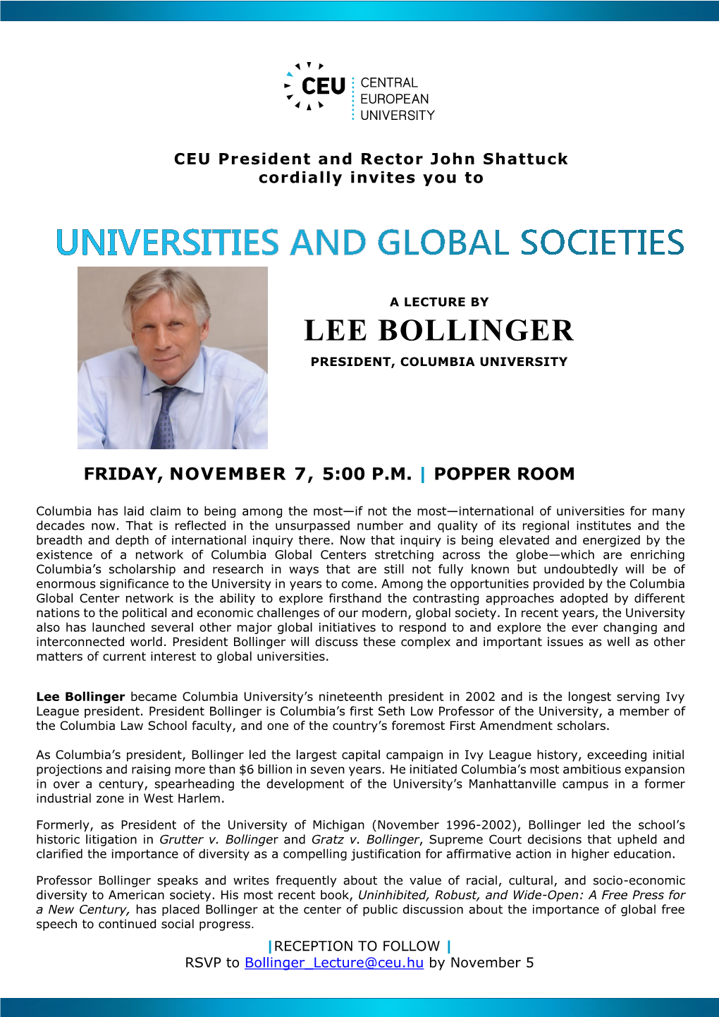 Lee Bollinger President, Columbia University