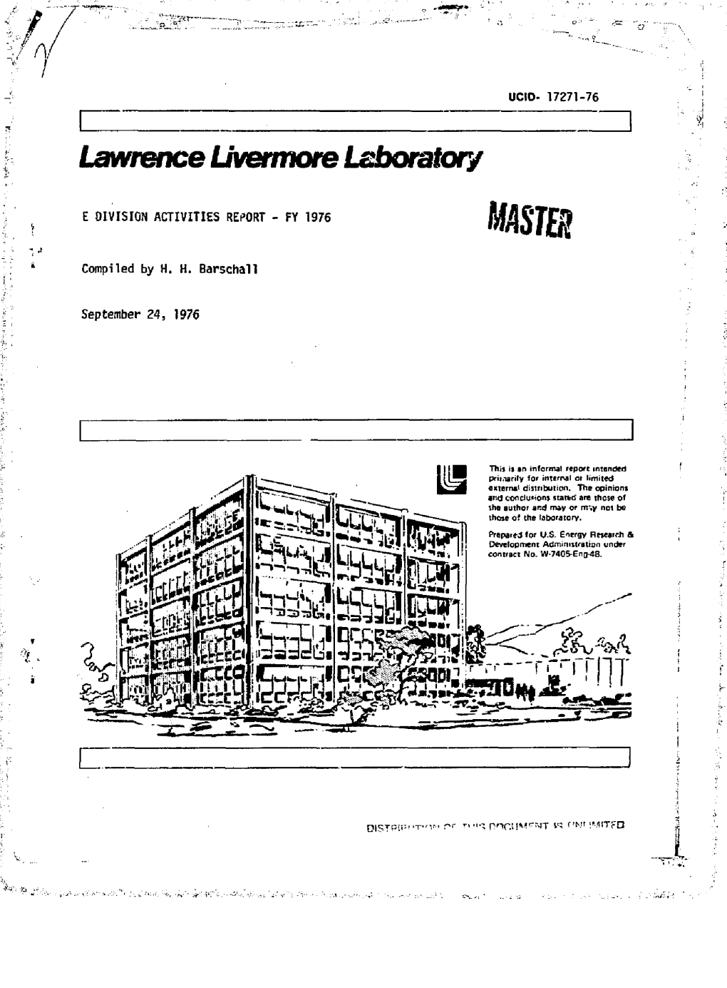 Lawrence Livermore Laboratory E OIVISION ACTIVITIES REPORT - FY 1976 Wxm