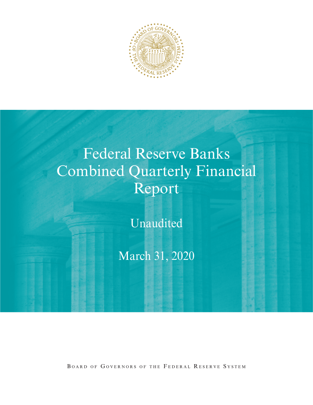 Federal Reserve Banks Combined Quarterly Financial Report