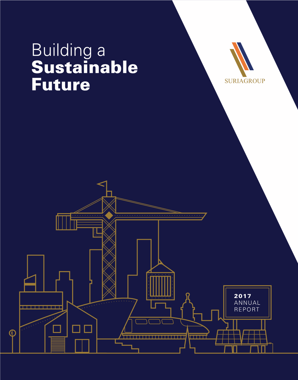 Building a Sustainable Future 2017 ANNUAL REPORT