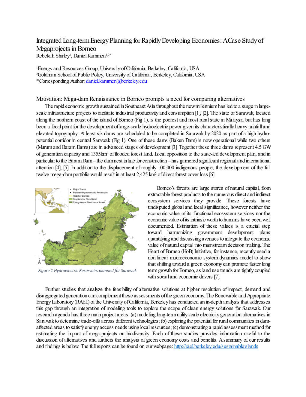 A Case Study of Megaprojects in Borneo Rebekah Shirley1, Daniel Kammen1,2*