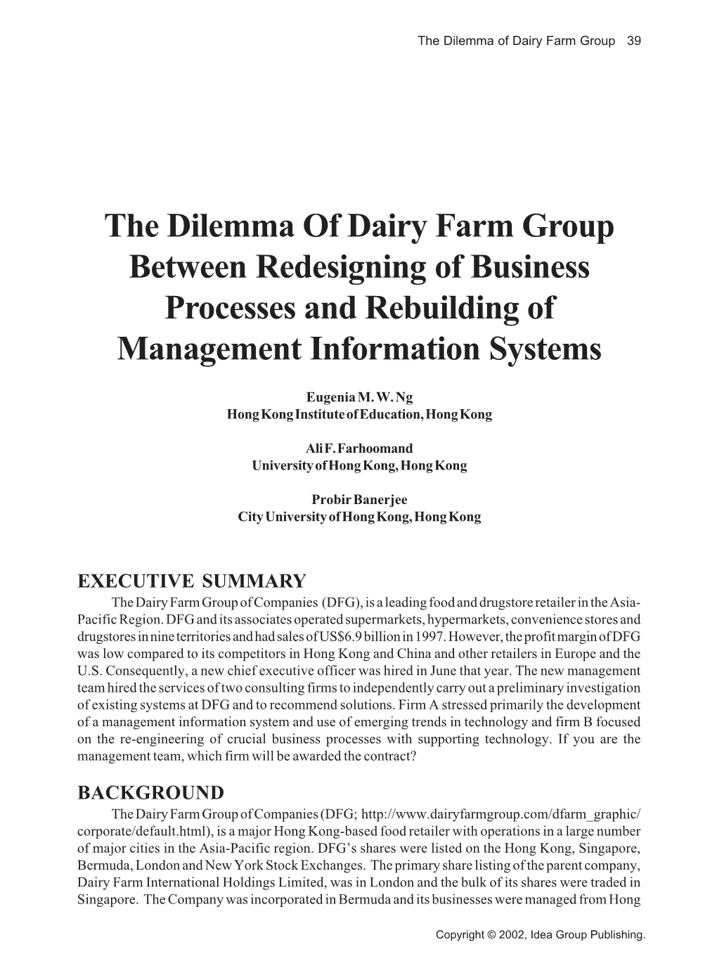 The Dilemma of Dairy Farm Group Between Redesigning of Business Processes and Rebuilding of Management Information Systems