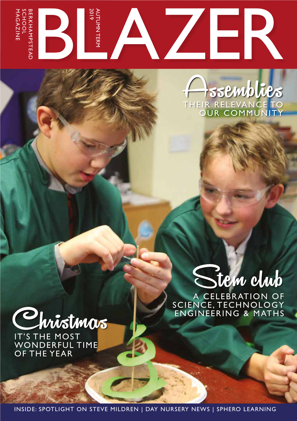 Stem Club Stem THEIR RELEVANCE to THEIR to RELEVANCE Assemblies ENGINEERING & MATHS SCIENCE, TECHNOLOGY TECHNOLOGY SCIENCE