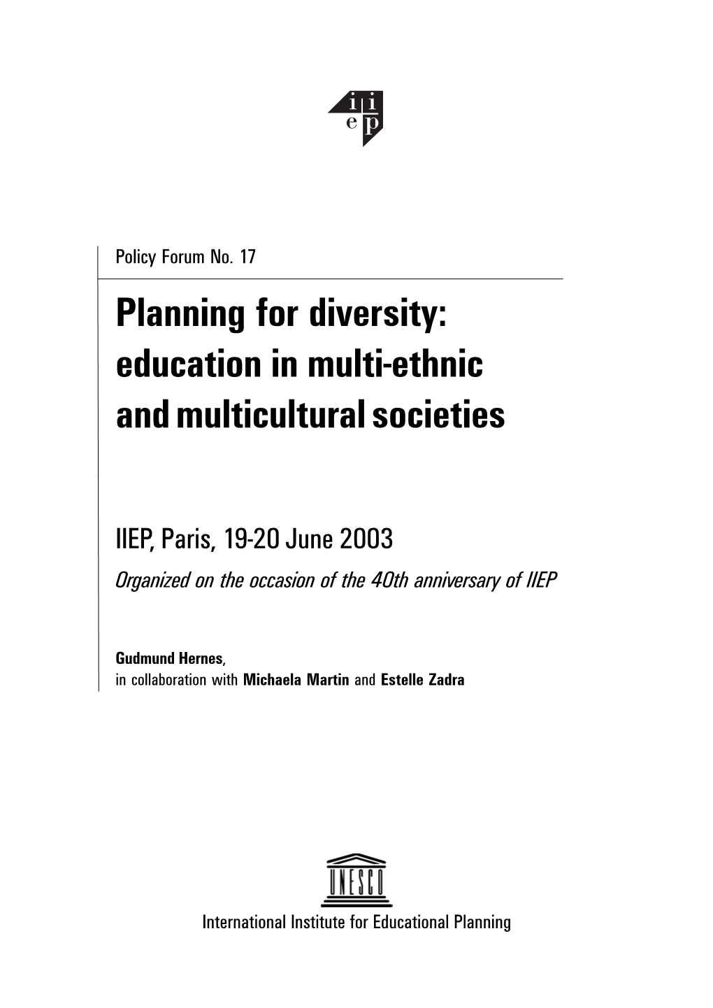 Planning for Diversity: Education in Multi-Ethnic and Multicultural Societies