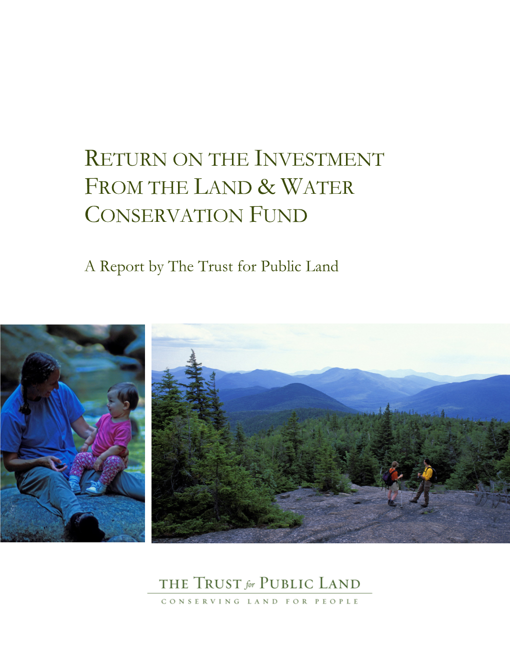 Return on the Investment from the Land & Water