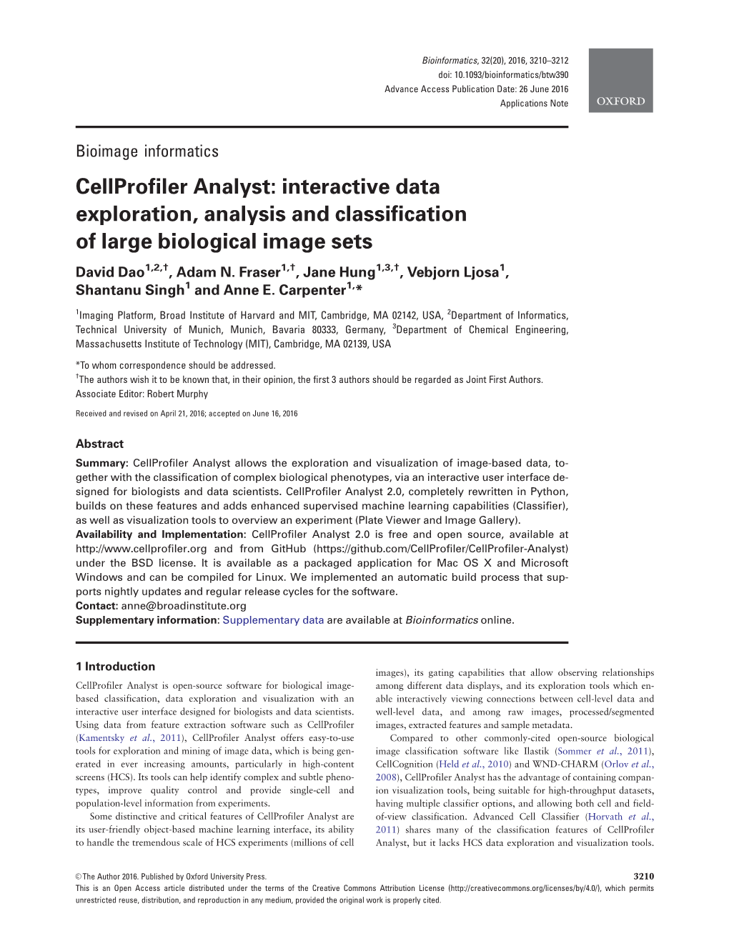 Cellprofiler Analyst: Interactive Data Exploration, Analysis and Classification of Large Biological Image Sets David Dao1,2,†, Adam N