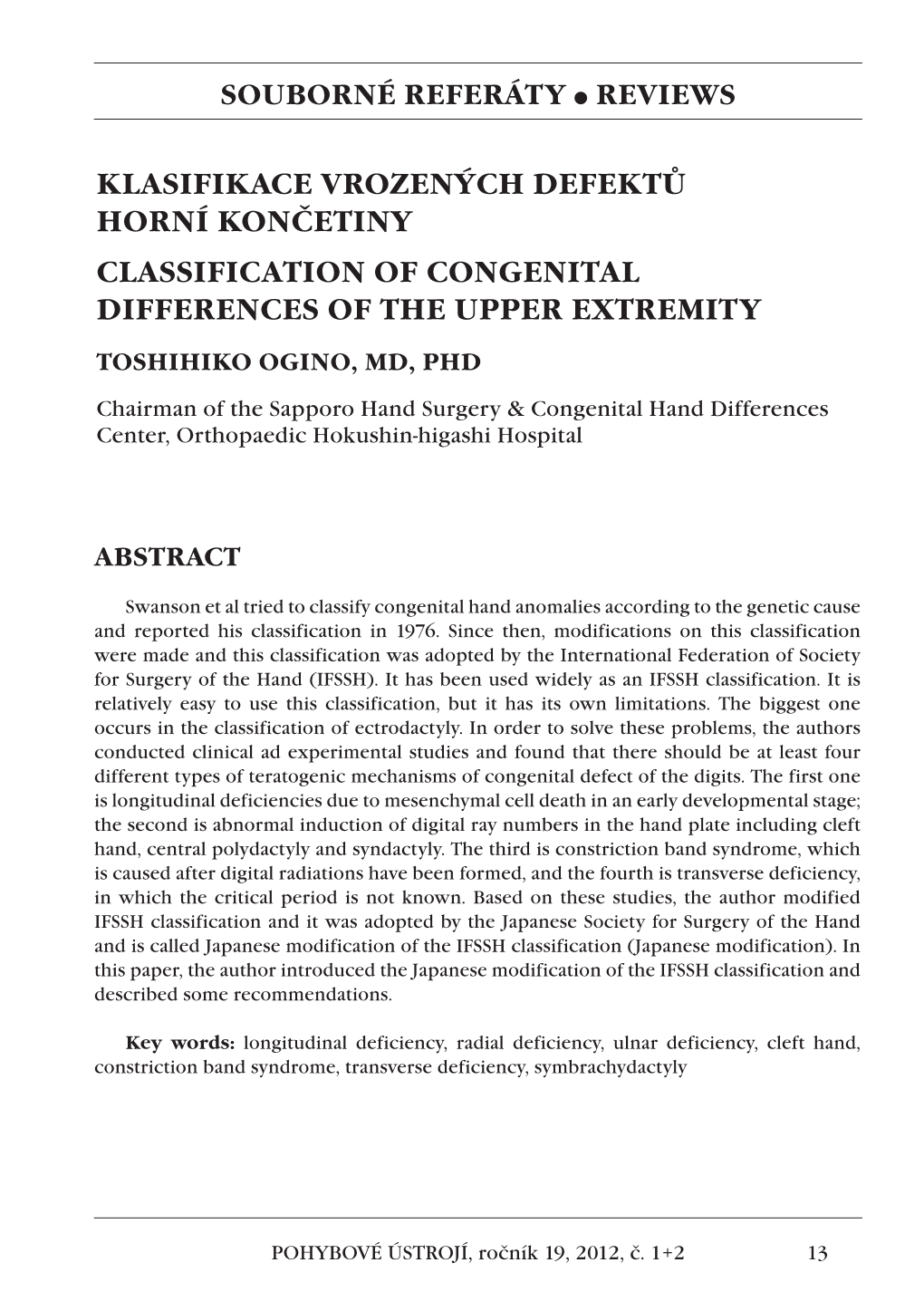Klasifikace Vrozených Defektů Horní Končetiny Classification of Congenital Differences of the Upper Extremity