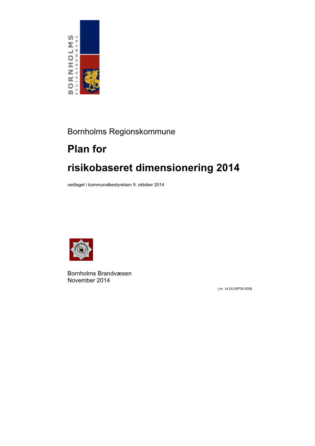 Plan for Risikobaseret Dimensionering Nov 2014