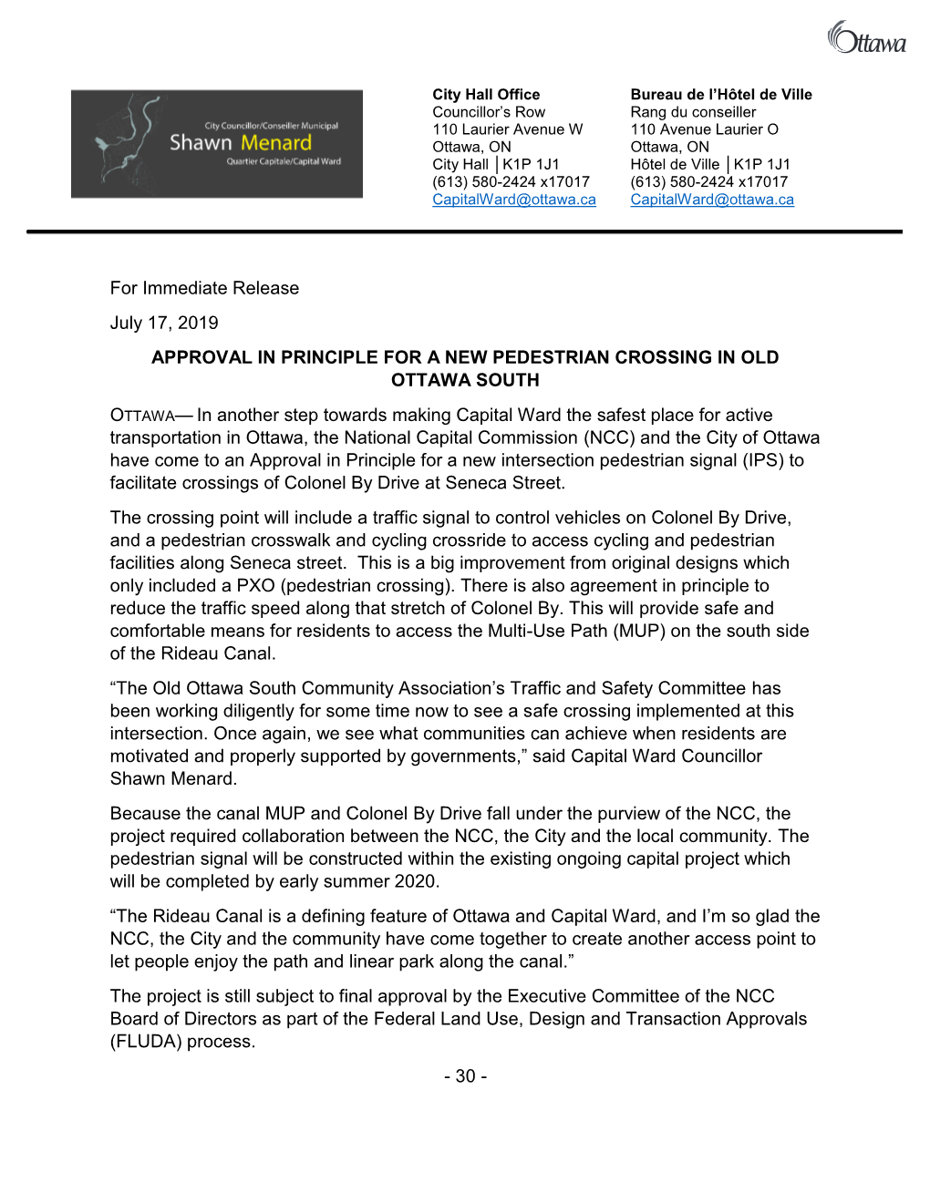 For Immediate Release July 17, 2019 APPROVAL in PRINCIPLE for a NEW PEDESTRIAN CROSSING in OLD OTTAWA SOUTH