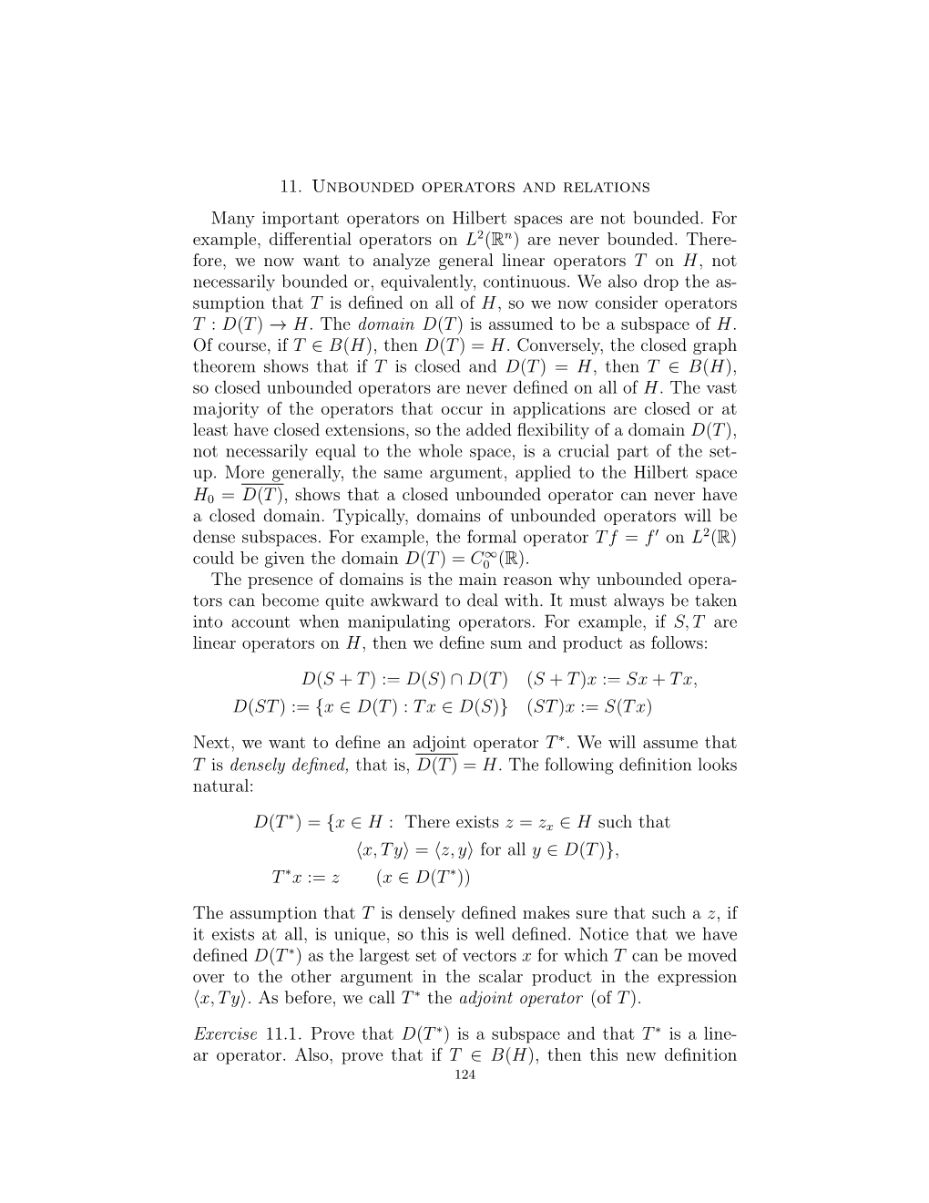 11. Unbounded Operators and Relations Many Important Operators on Hilbert Spaces Are Not Bounded