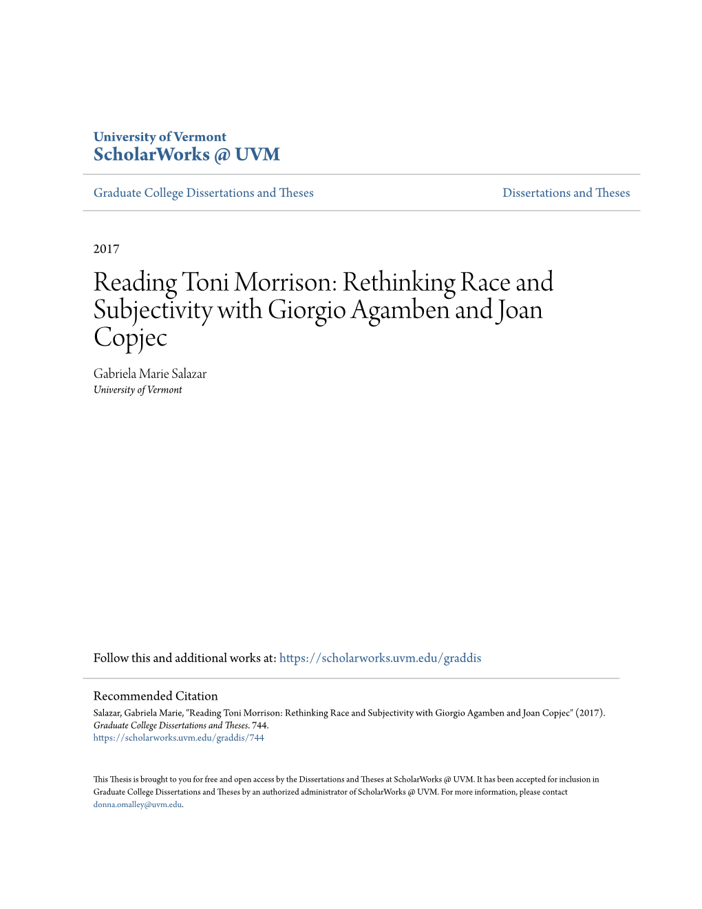 Reading Toni Morrison: Rethinking Race and Subjectivity with Giorgio Agamben and Joan Copjec Gabriela Marie Salazar University of Vermont