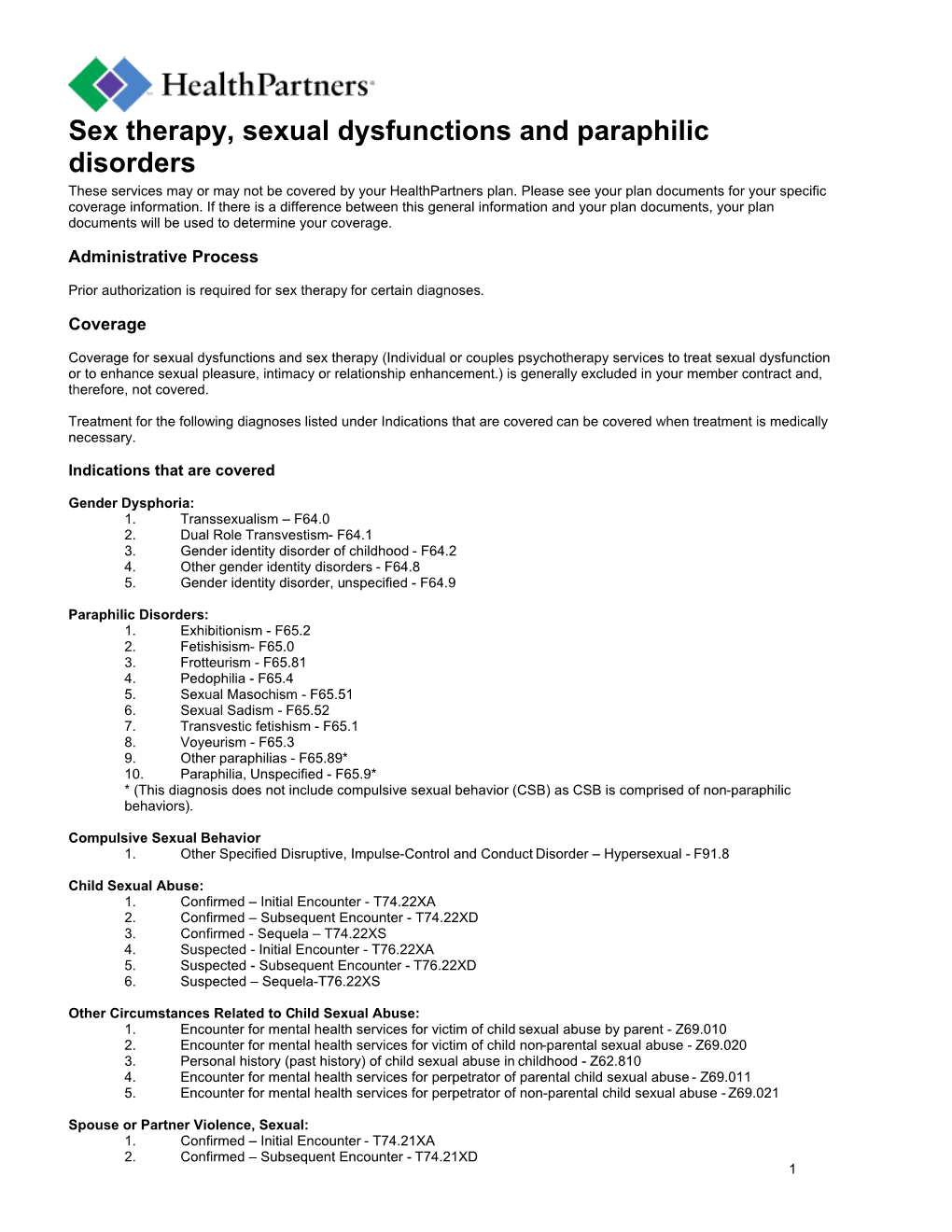 Sex Therapy, Sexual Dysfunctions and Paraphilic Disorders These Services May Or May Not Be Covered by Your Healthpartners Plan