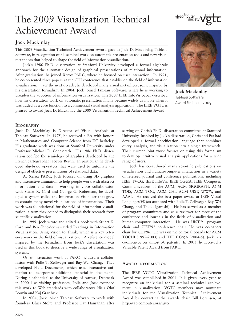 The 2009 Visualization Technical Achievement Award Jock Mackinlay This 2009 Visualization Technical Achievement Award Goes to Jock D
