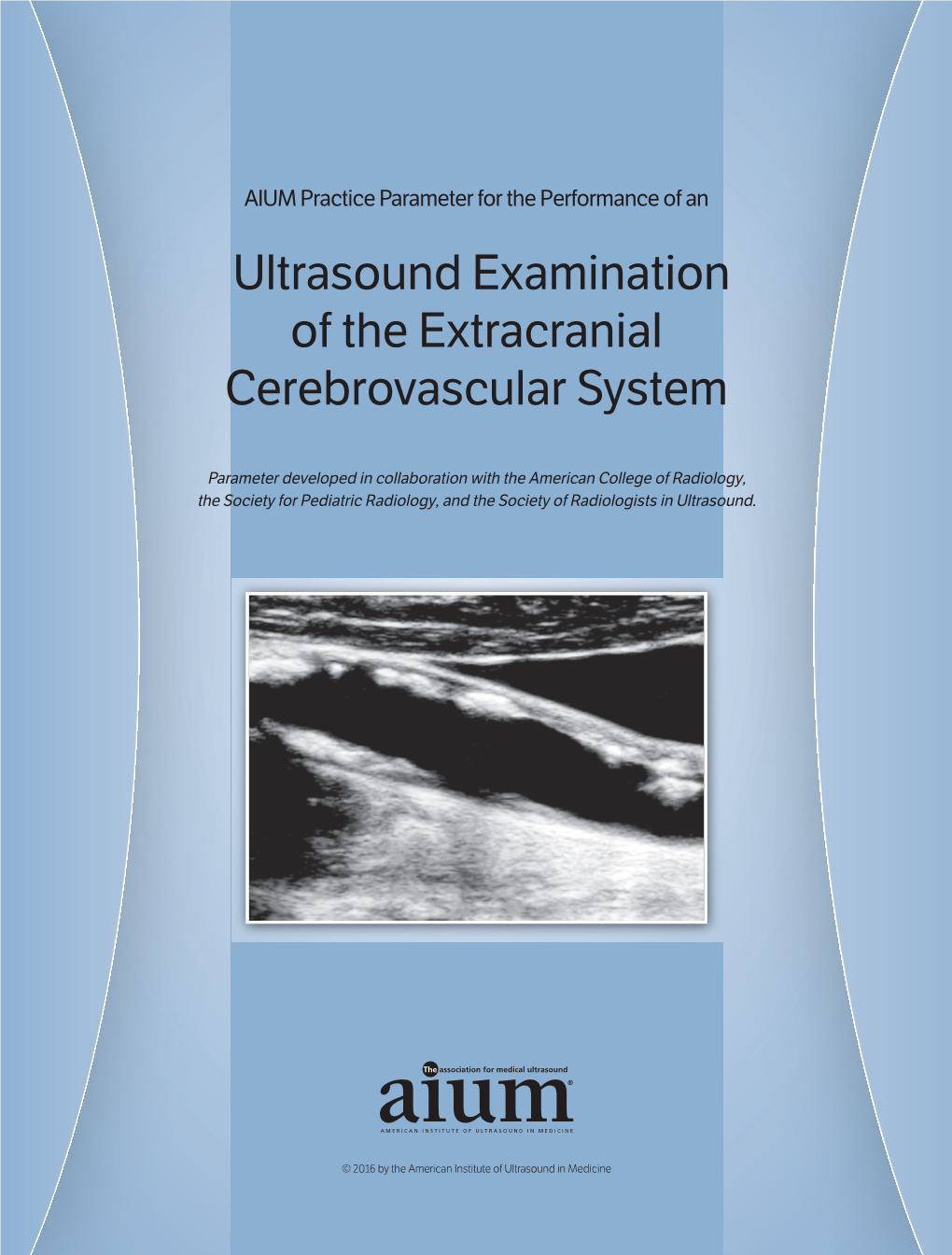 Ultrasound Examination of the Extracranial Cerebrovascular System