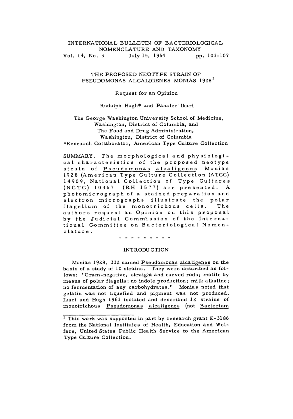 INTERNATIONAL BULLETIN of BACTERIOLOGICAL NOMENCLATURE and TAXONOMY Vol. 14, No. 3 July 15, 1964 Pp. 103-107 the PROPOSED NEOTYP