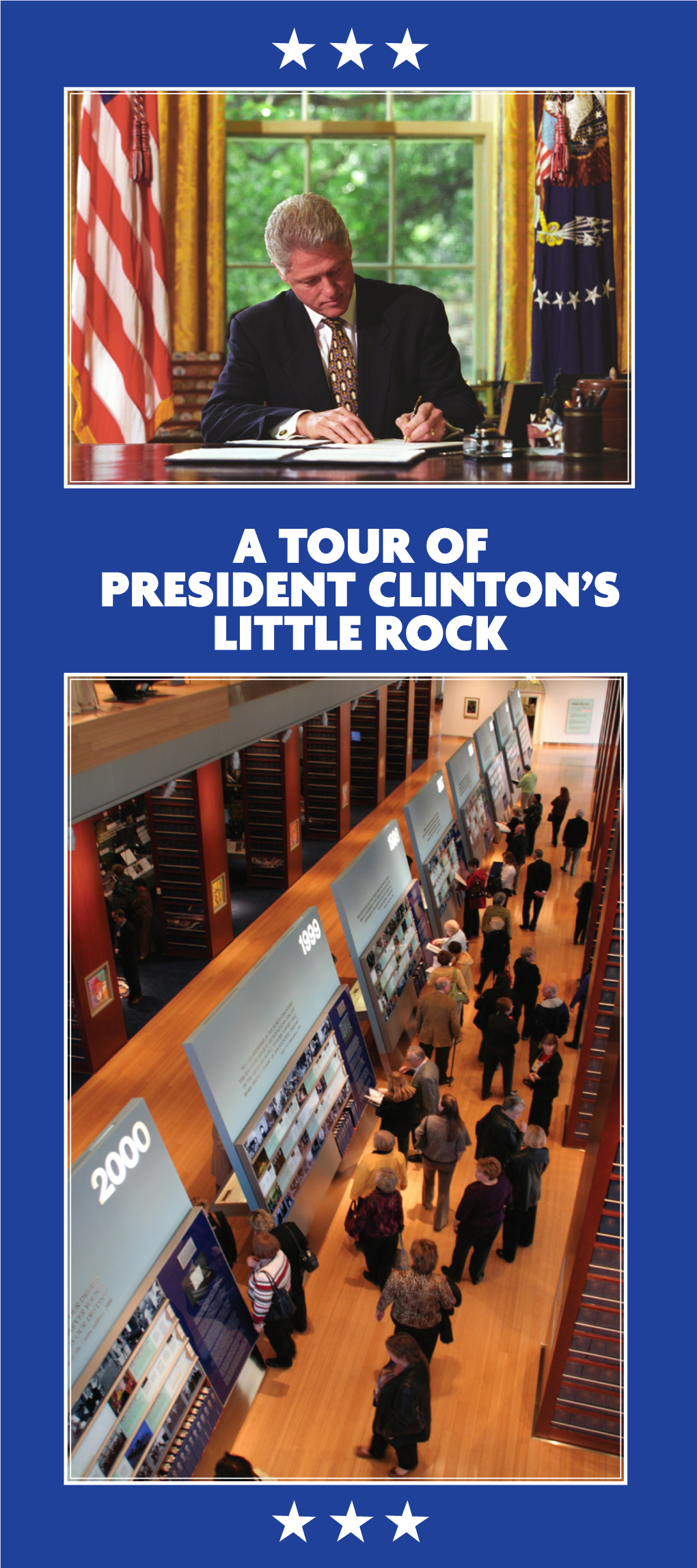 A Tour of President Clinton's Little Rock