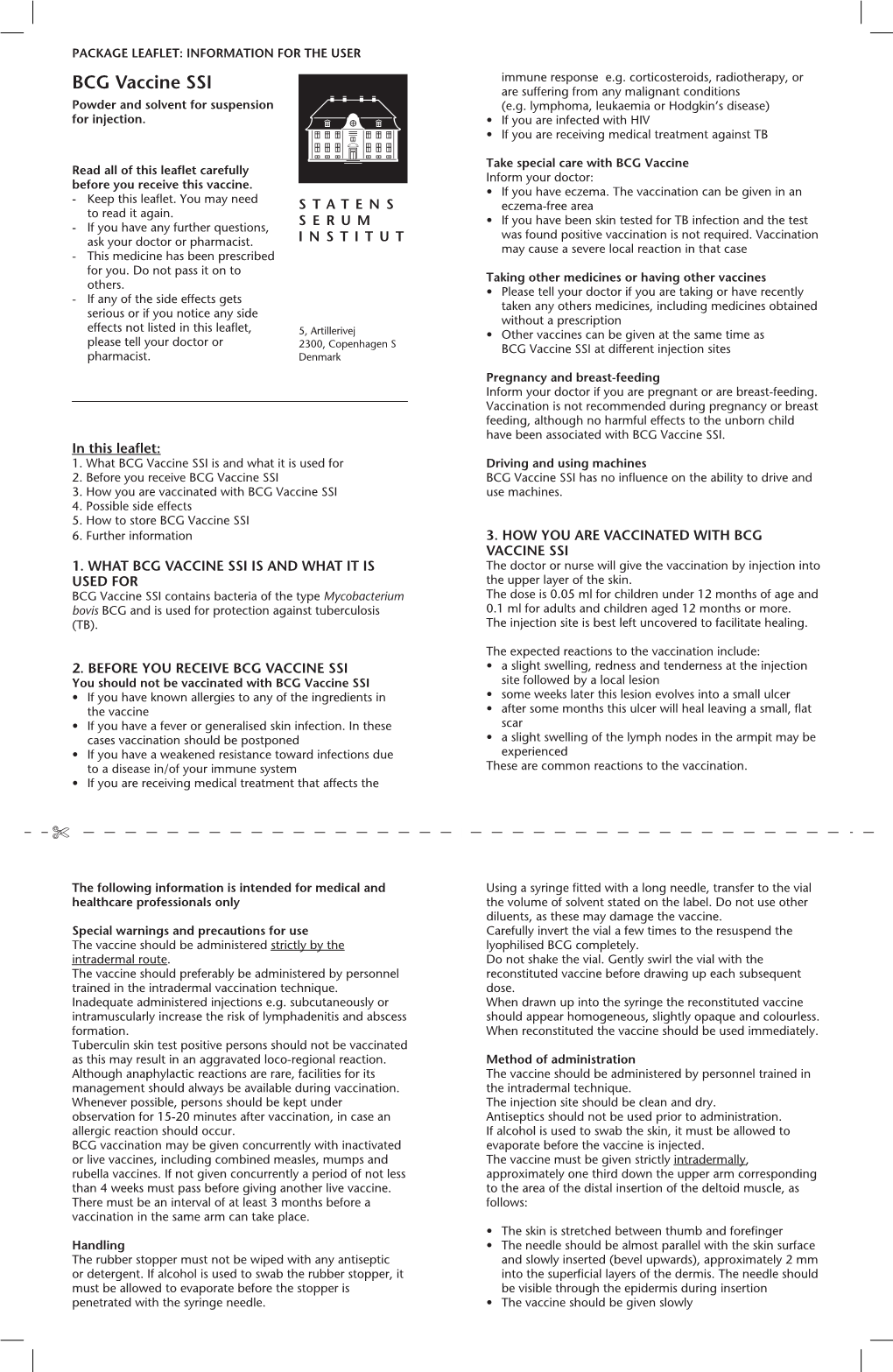 BCG Vaccine SSI Are Suffering from Any Malignant Conditions Powder and Solvent for Suspension (E.G