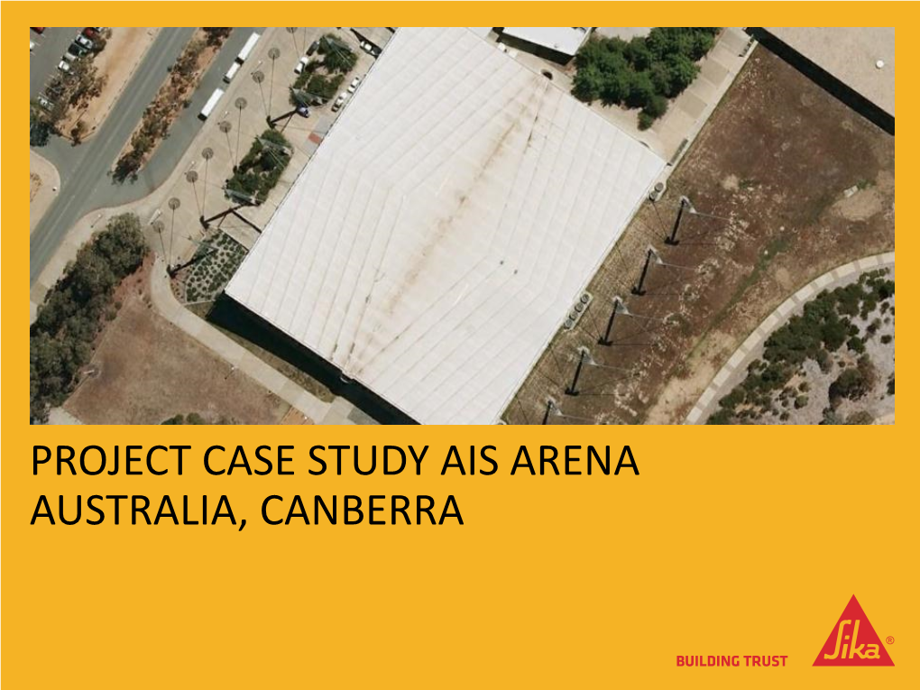 Project Case Study Ais Arena Australia, Canberra Ais Arena Case Study Background Installed 1980