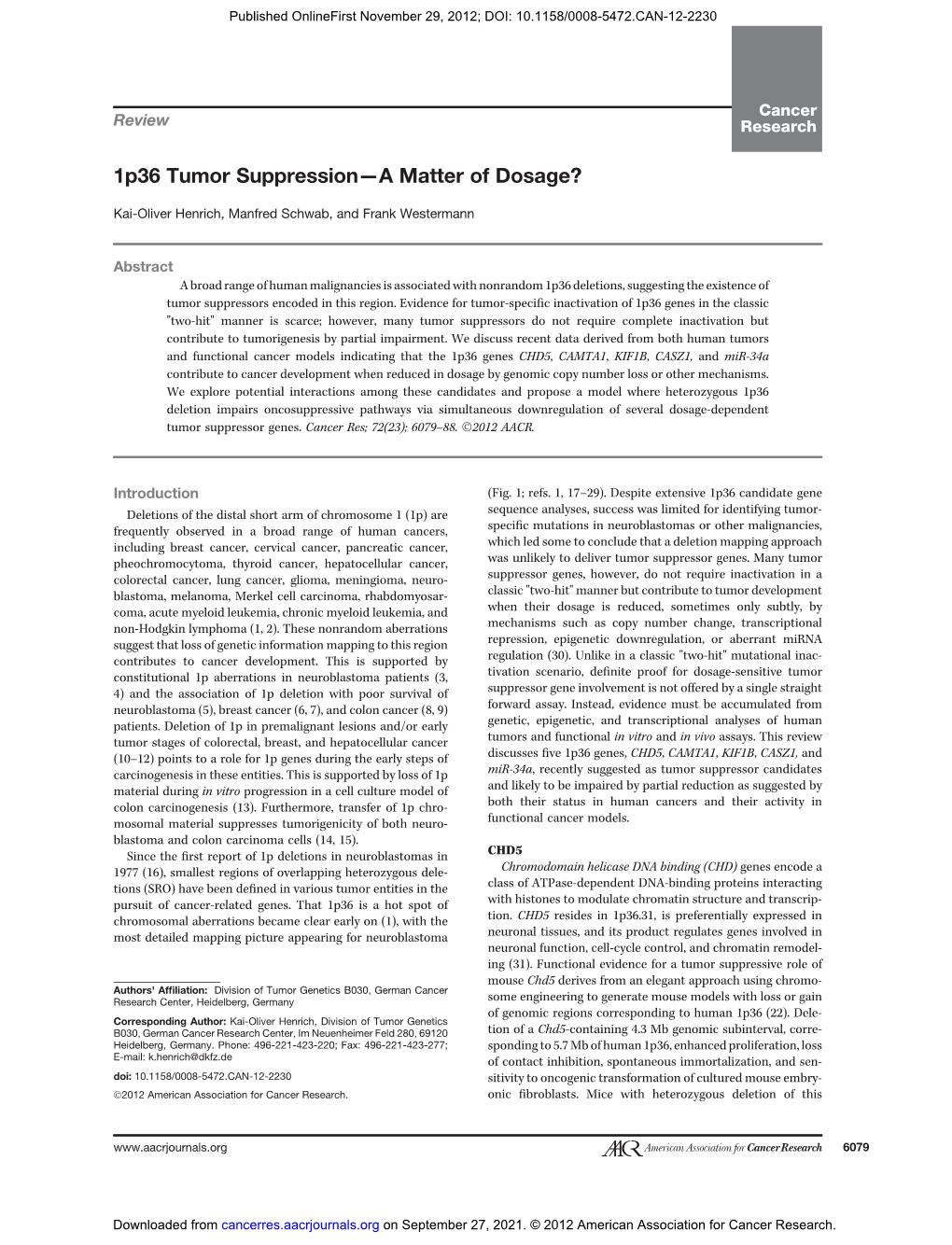 1P36 Tumor Suppression—A Matter of Dosage?